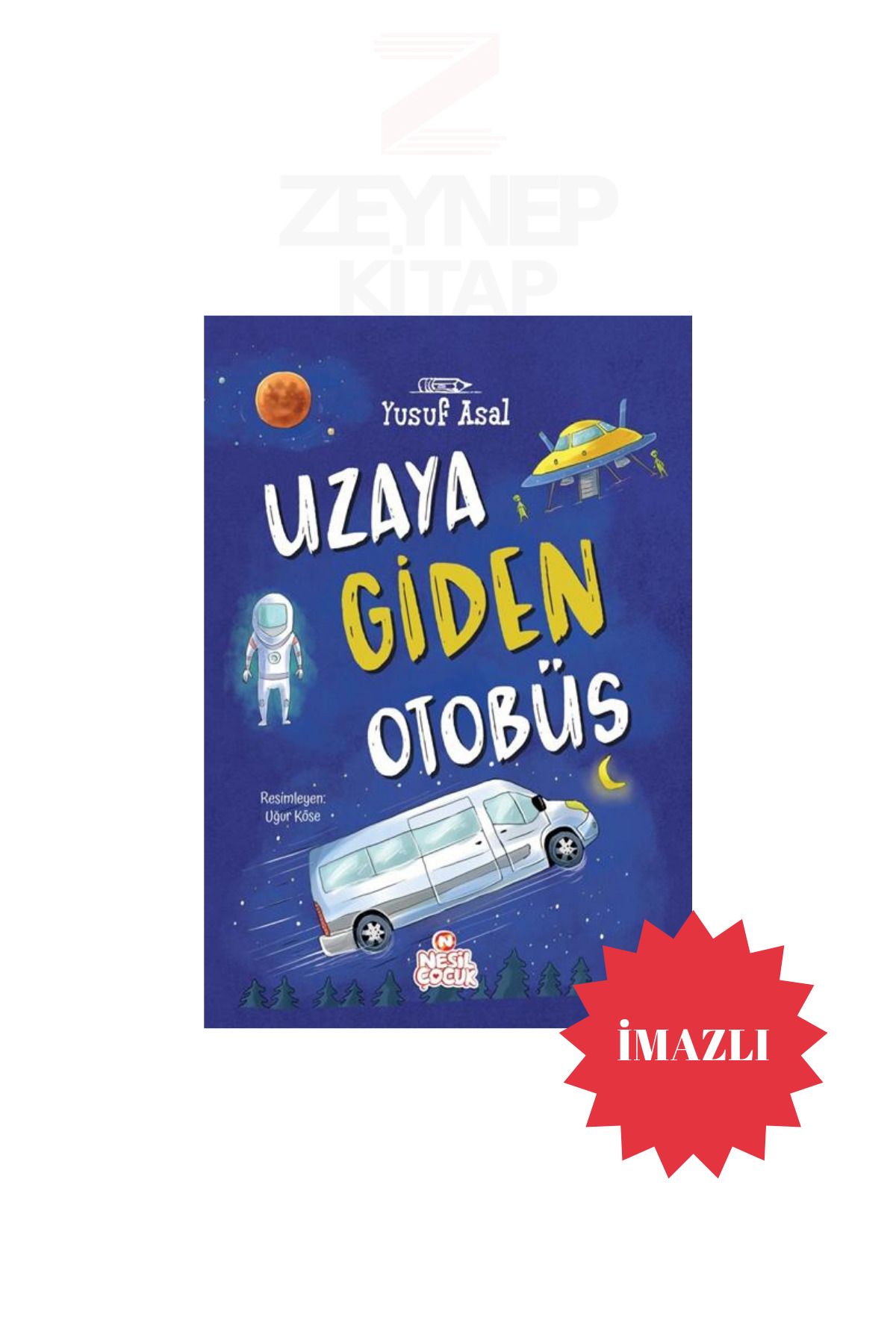 Nesil Yayınları Uzaya Giden Otobüs - Yusuf Asal(İMZALI)