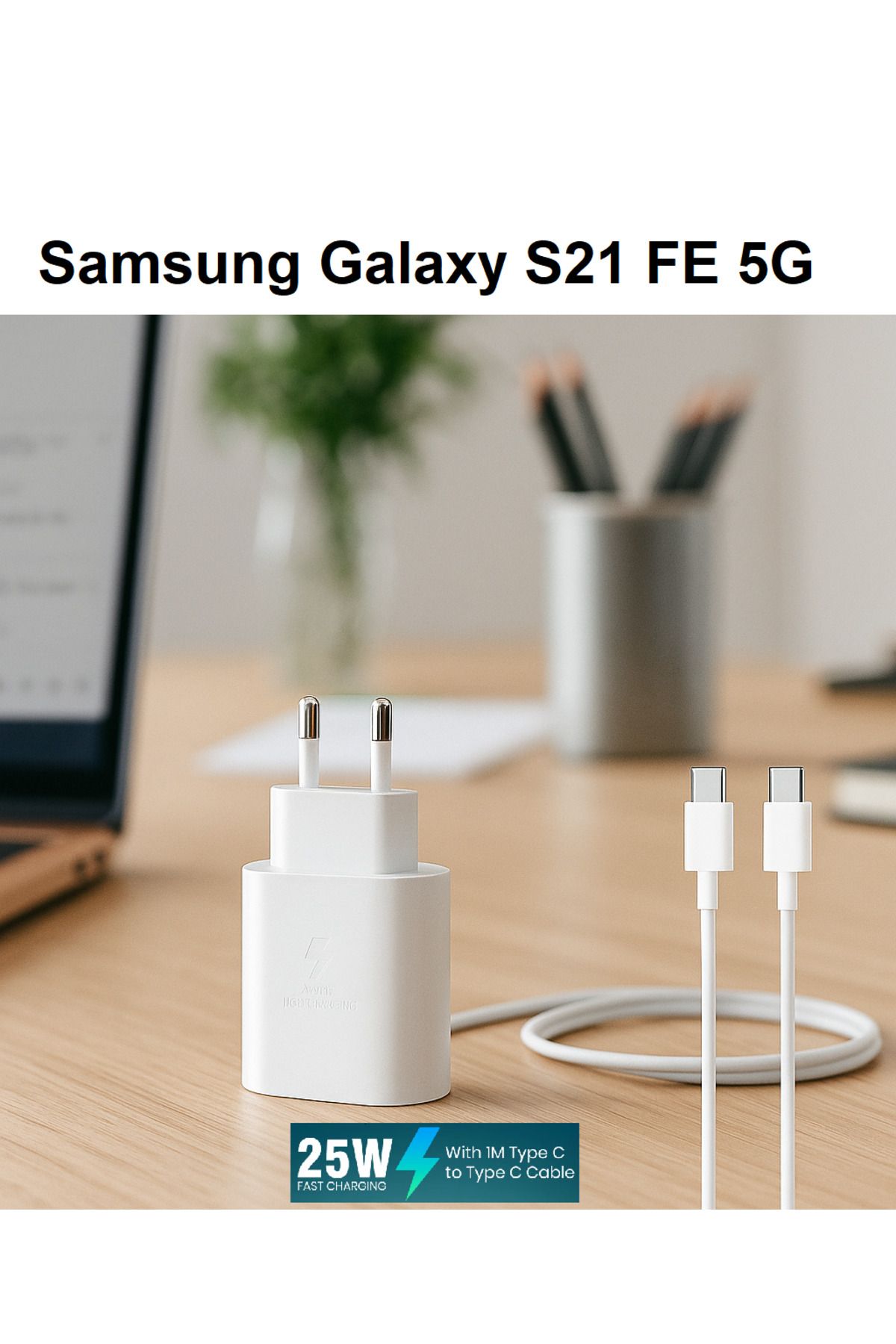 ERMER Samsung Galaxy S21 FE 5G İçin 25W Süper Hızlı Şarj Aleti