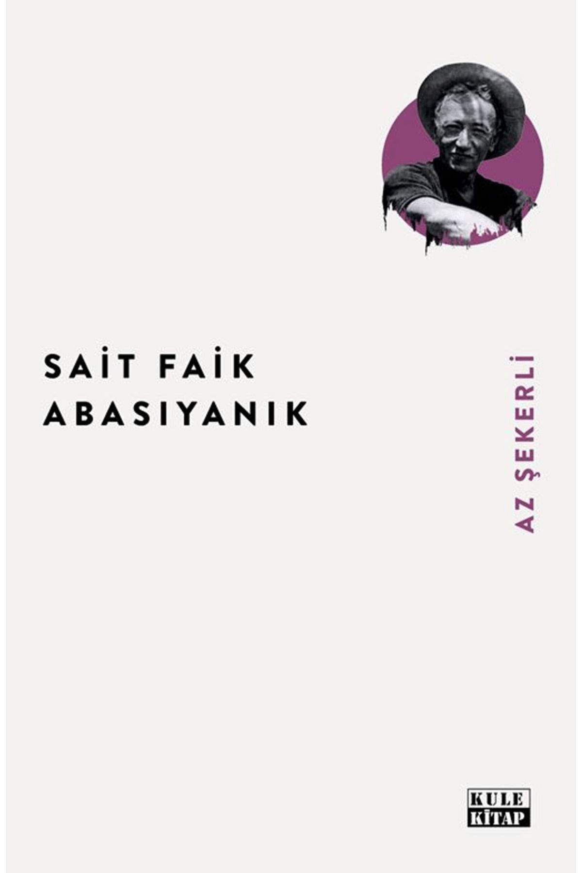 Kule Kitap Az Şekerli / Sait Faik Abasıyanık / / Dipnotlu