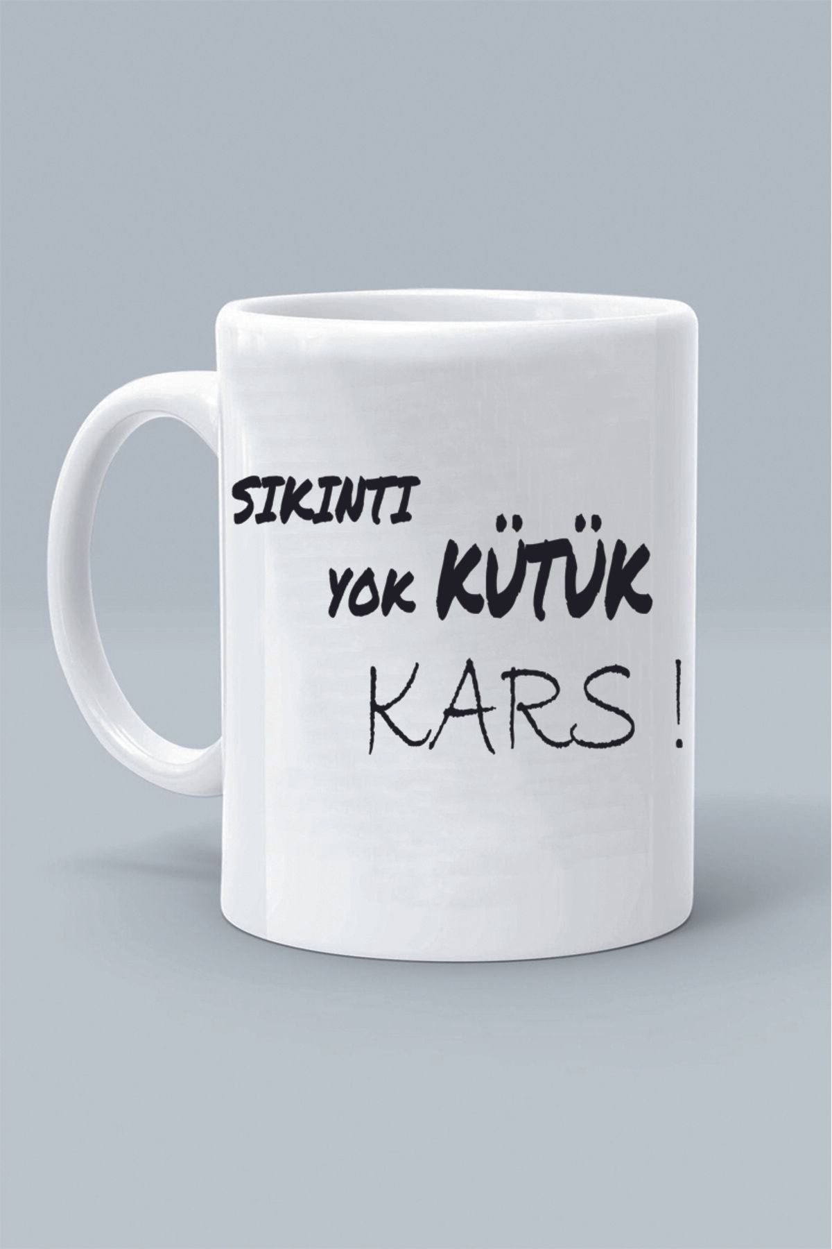 Olympus plus SIKINTI YOK KÜTÜK KARS ! MODDO TASARIM BASKILI BEYAZ KLASİK KUPA BARDAK