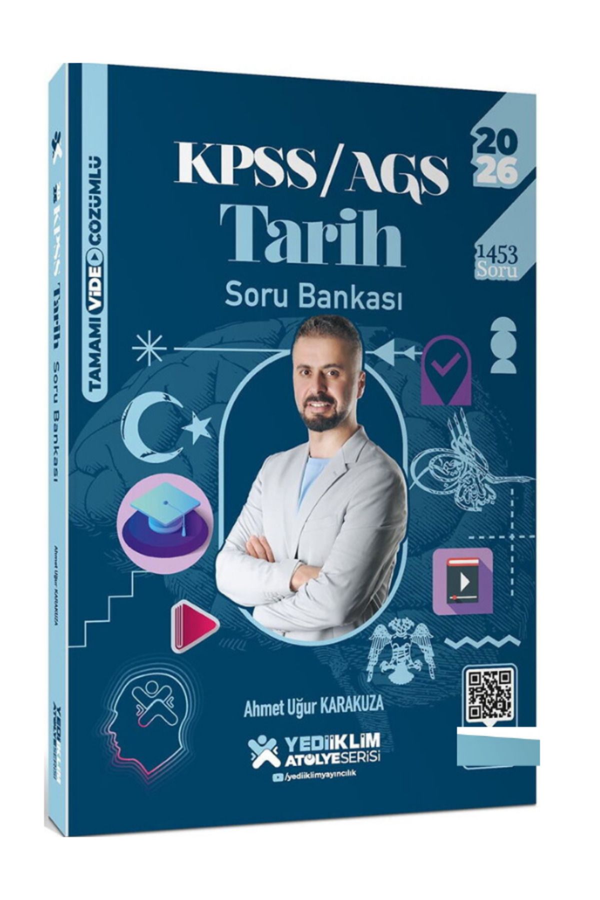 Yediiklim Yayınları Atölye Serisi 2026 KPSS AGS Genel Kültür Tarih Tamamı Video Çözümlü Soru Bankası Ahmet Uğur KARAKUZA