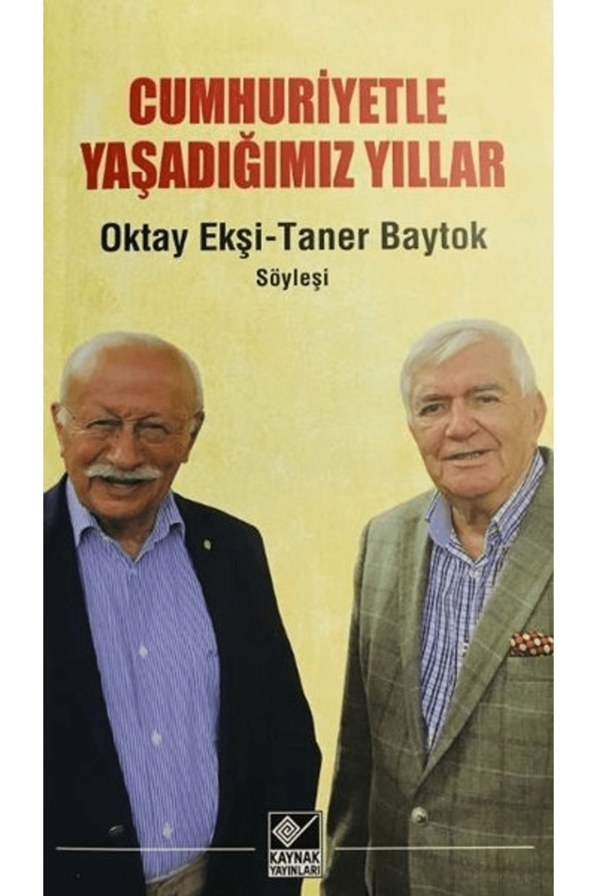 Kaynak Yayınları Cumhuriyetle Yaşadığımız Yıllar