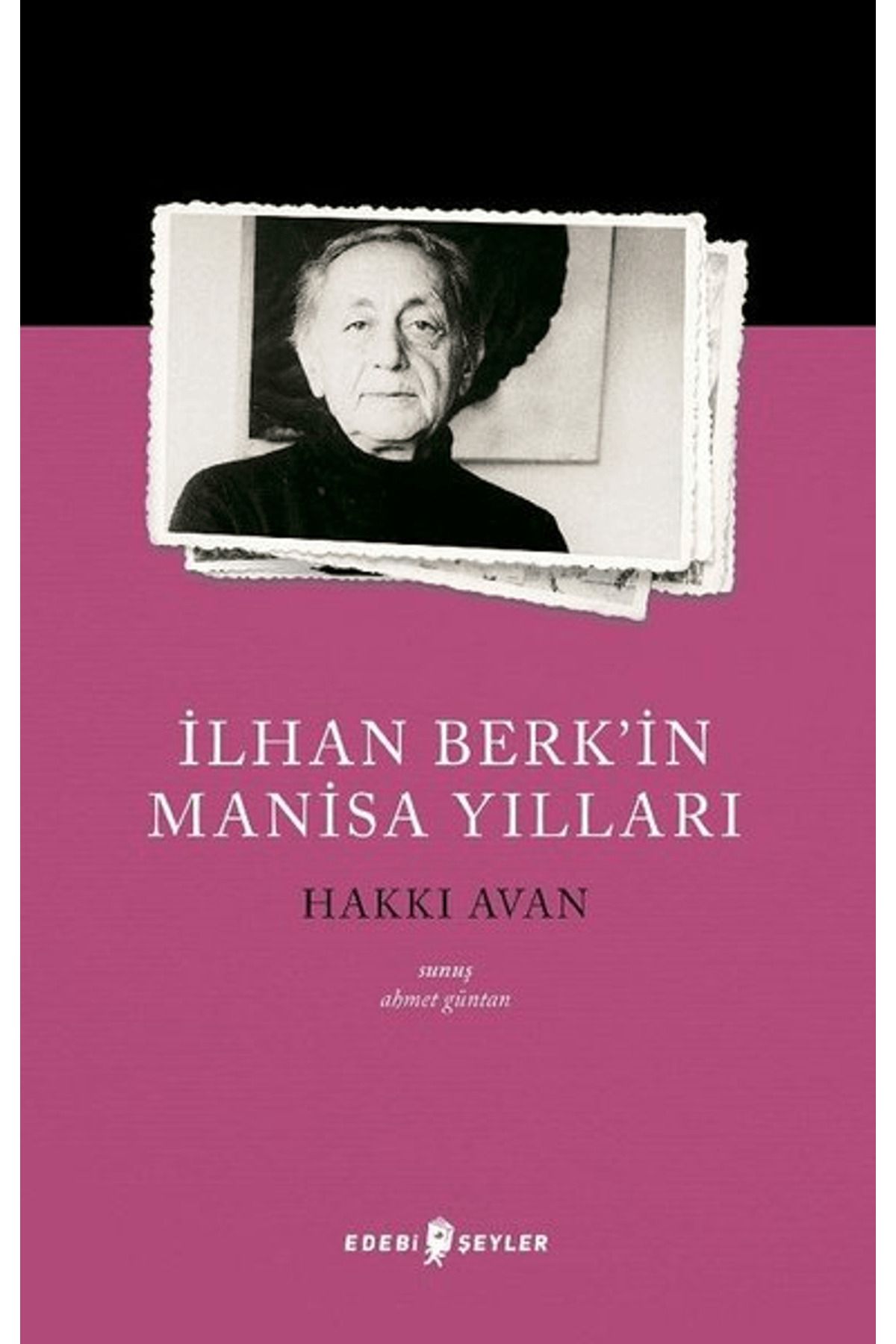 Edebi Şeyler İlhan Berk’in Manisa Yılları