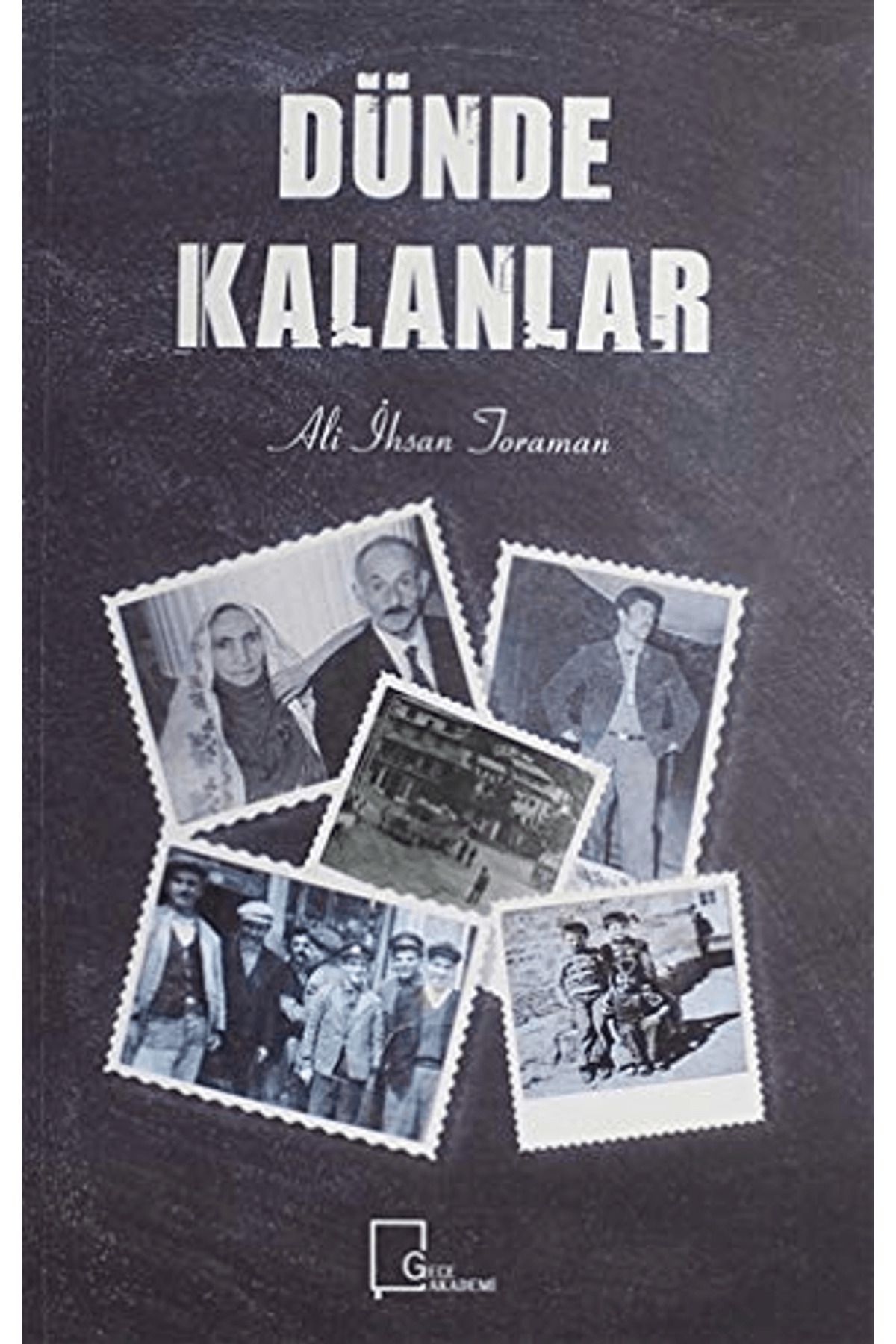 Gece Akademi Dünde Kalanlar