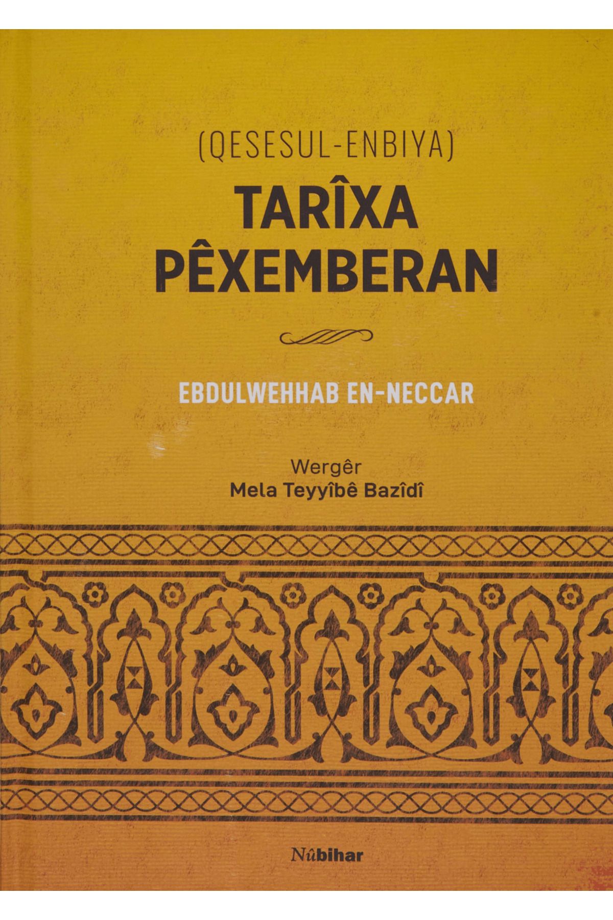 Nubihar Yayınları Tarixa Pexemberan (Qesesul-Enbiya)