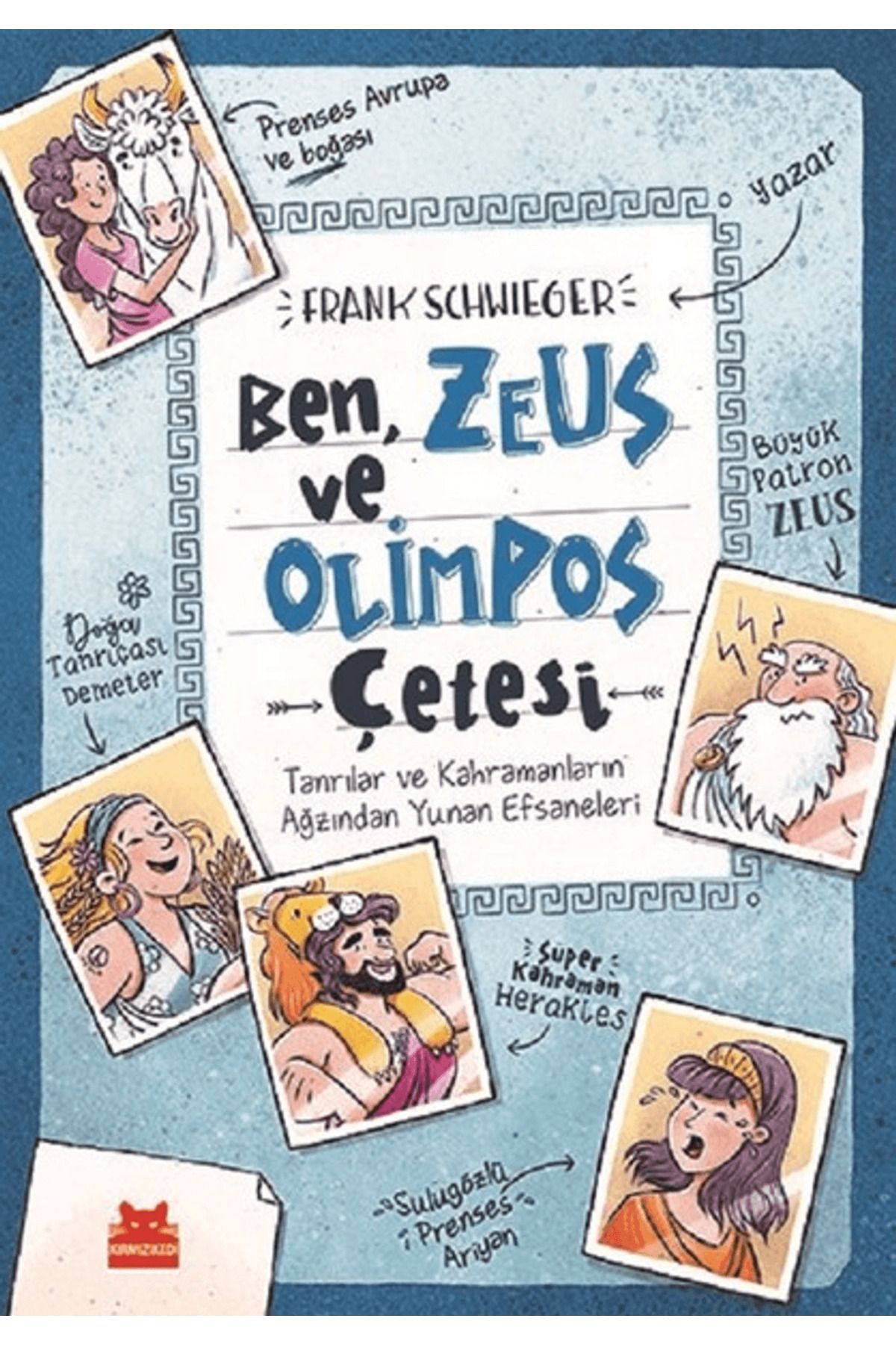 Kırmızı Kedi Çocuk Ben, Zeus ve Olimpos Çetesi