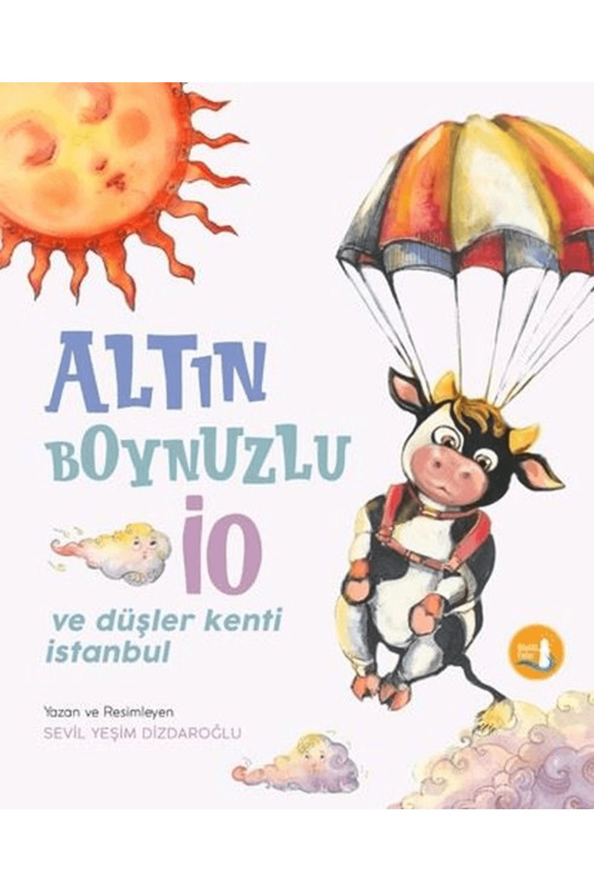 Büyülü Fener Yayınları Altın Boynuzlu İo ve Düşler Kenti İstanbul