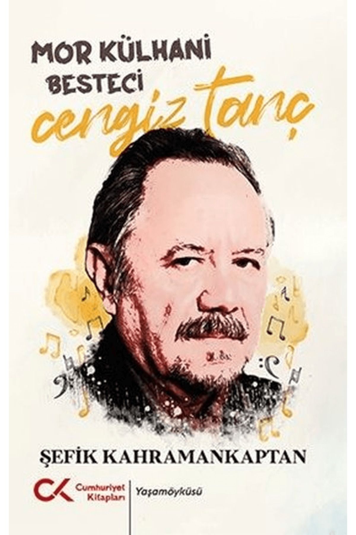Cumhuriyet Kitapları Mor Külhani Besteci Cengiz Tanç