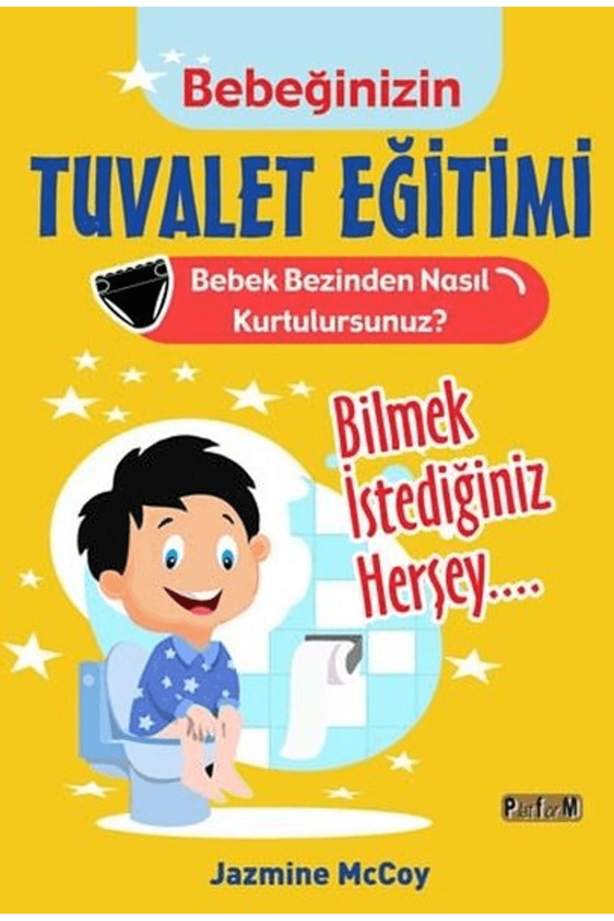 Platform Yayınları Bebeğinizin Tuvalet Eğitimi