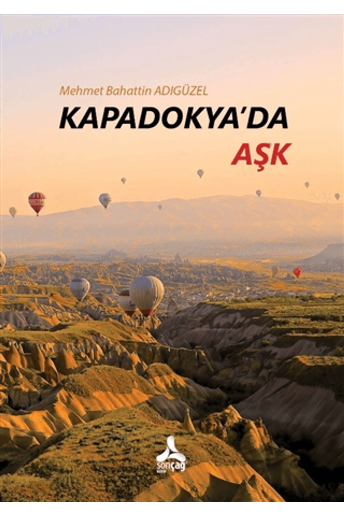 Sonçağ Yayınları Kapadokya'da Aşk