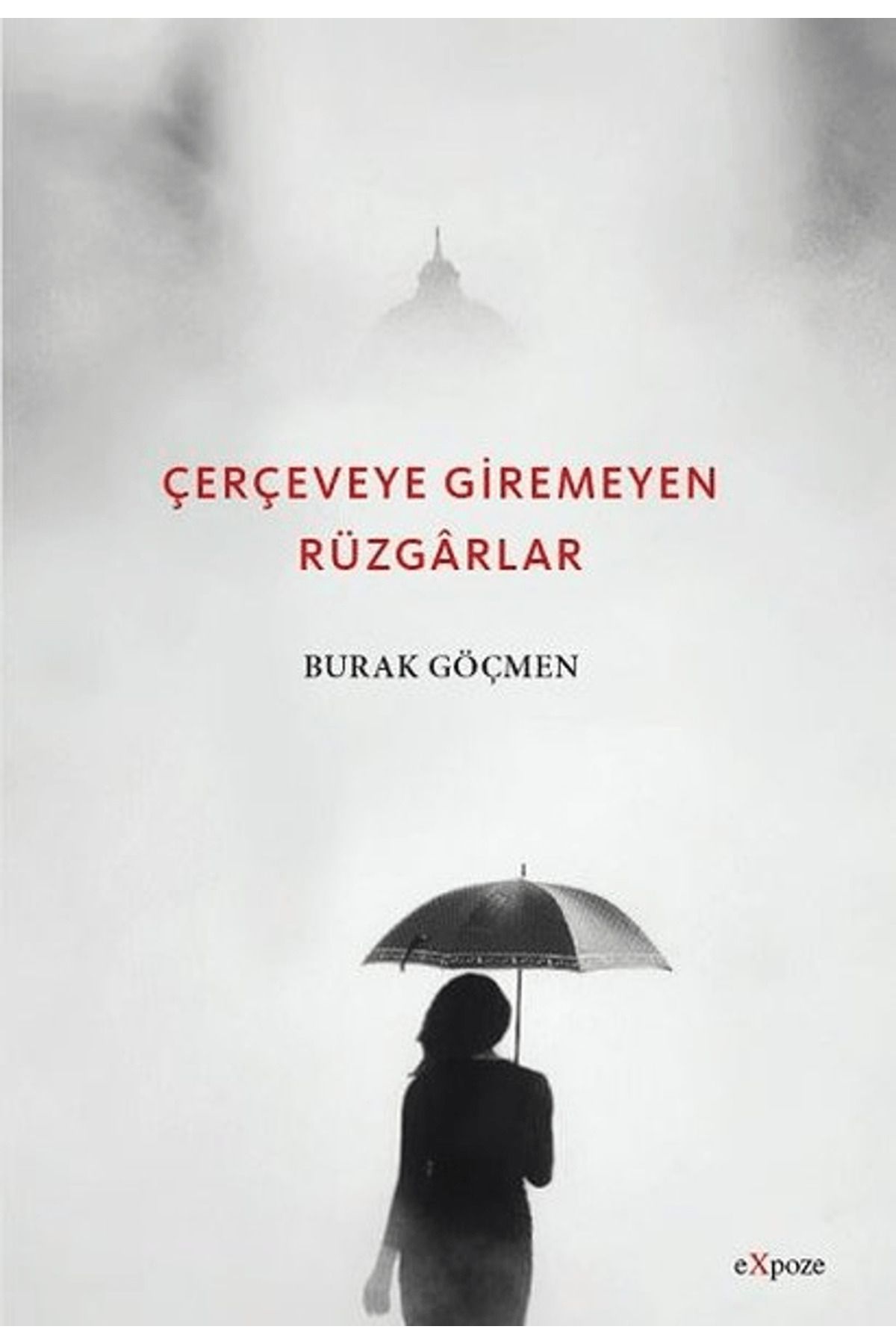 Expoze Kitap Çerçeveye Giremeyen Rüzgarlar