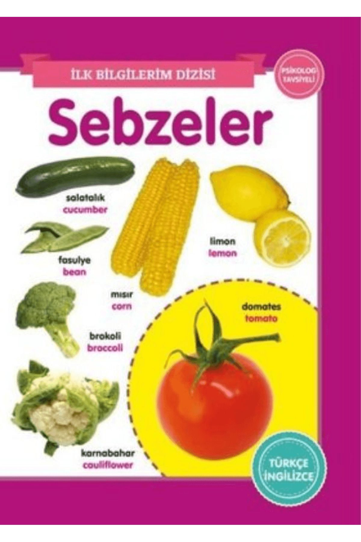 0-6 Yaş Yayınları Sebzeler - İlk Bilgilerim Dizisi