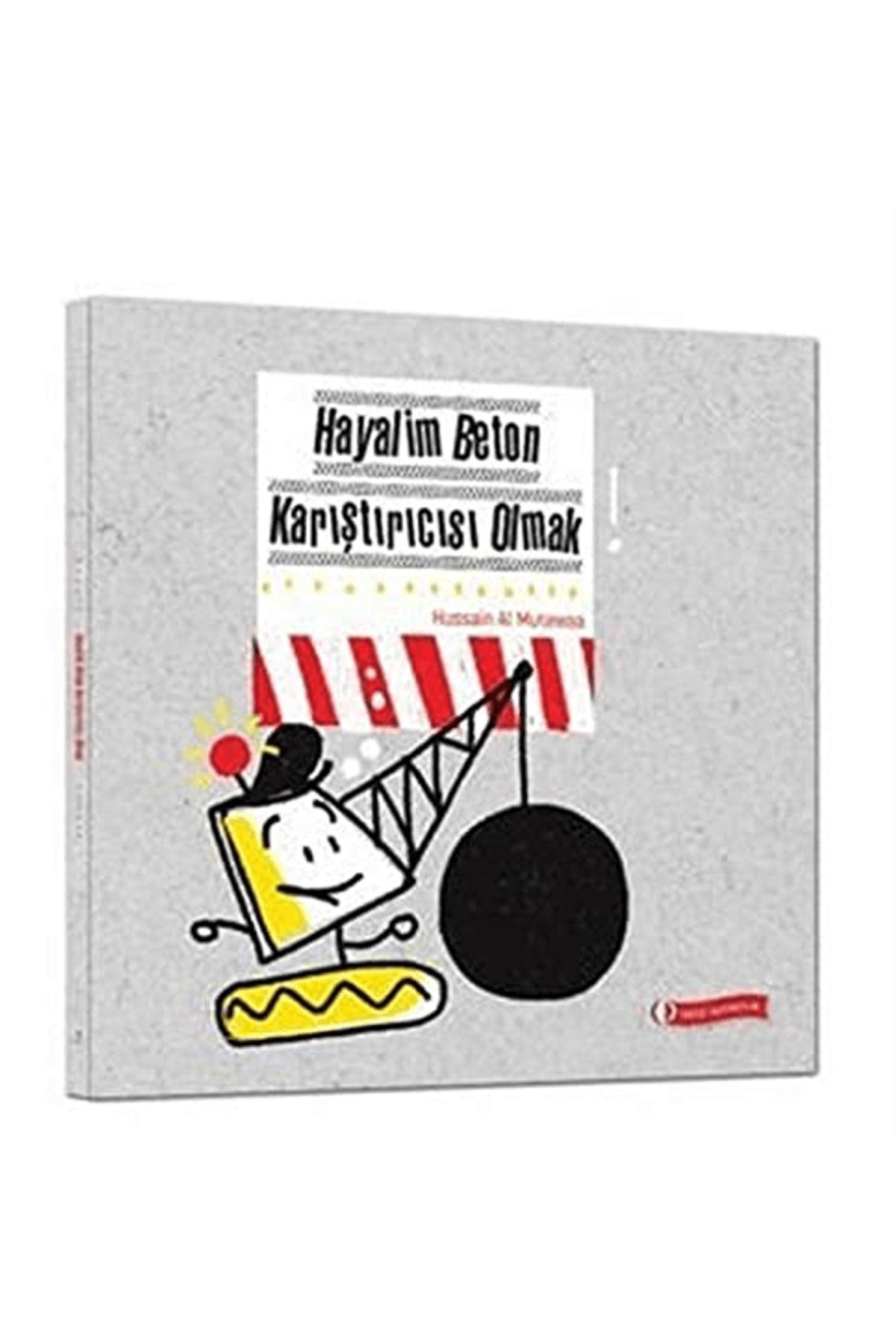 ODTÜ Geliştirme Vakfı Yayıncılık Hayalim Beton Karıştırıcısı Olmak