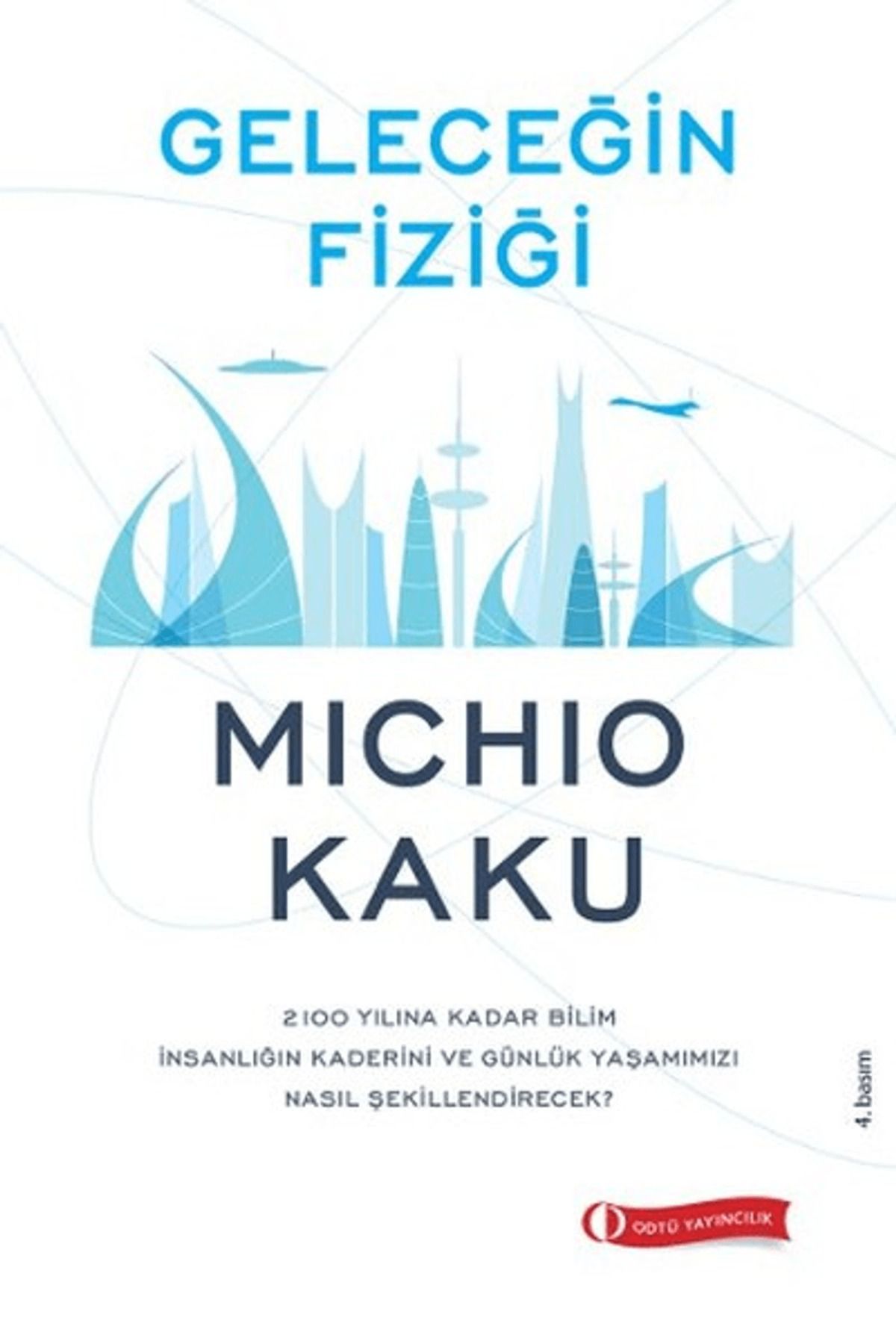 ODTÜ Geliştirme Vakfı Yayıncılık Geleceğin Fiziği