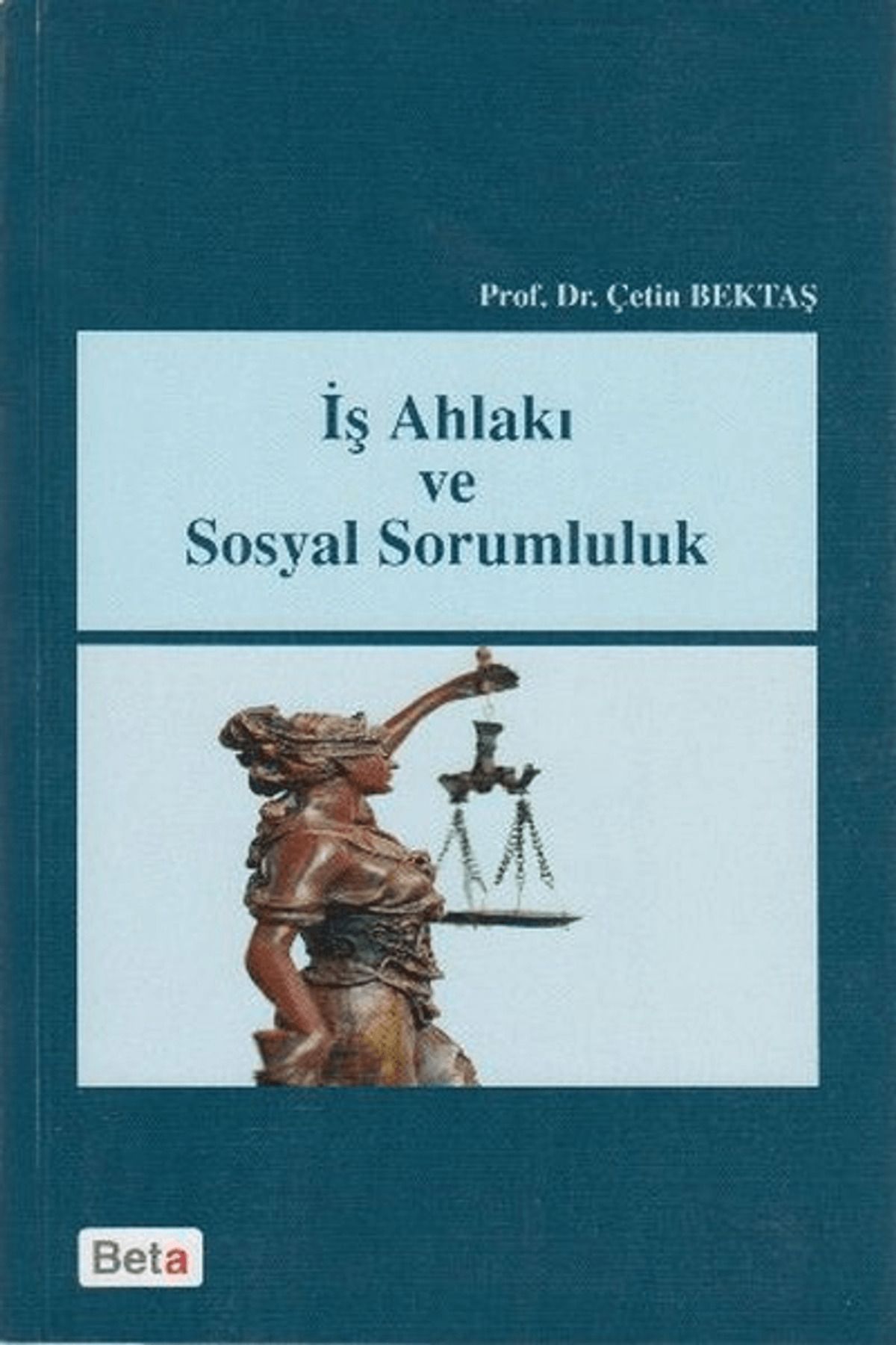 Beta Yayınevi İş Ahlakı ve Sosyal Sorumluluk
