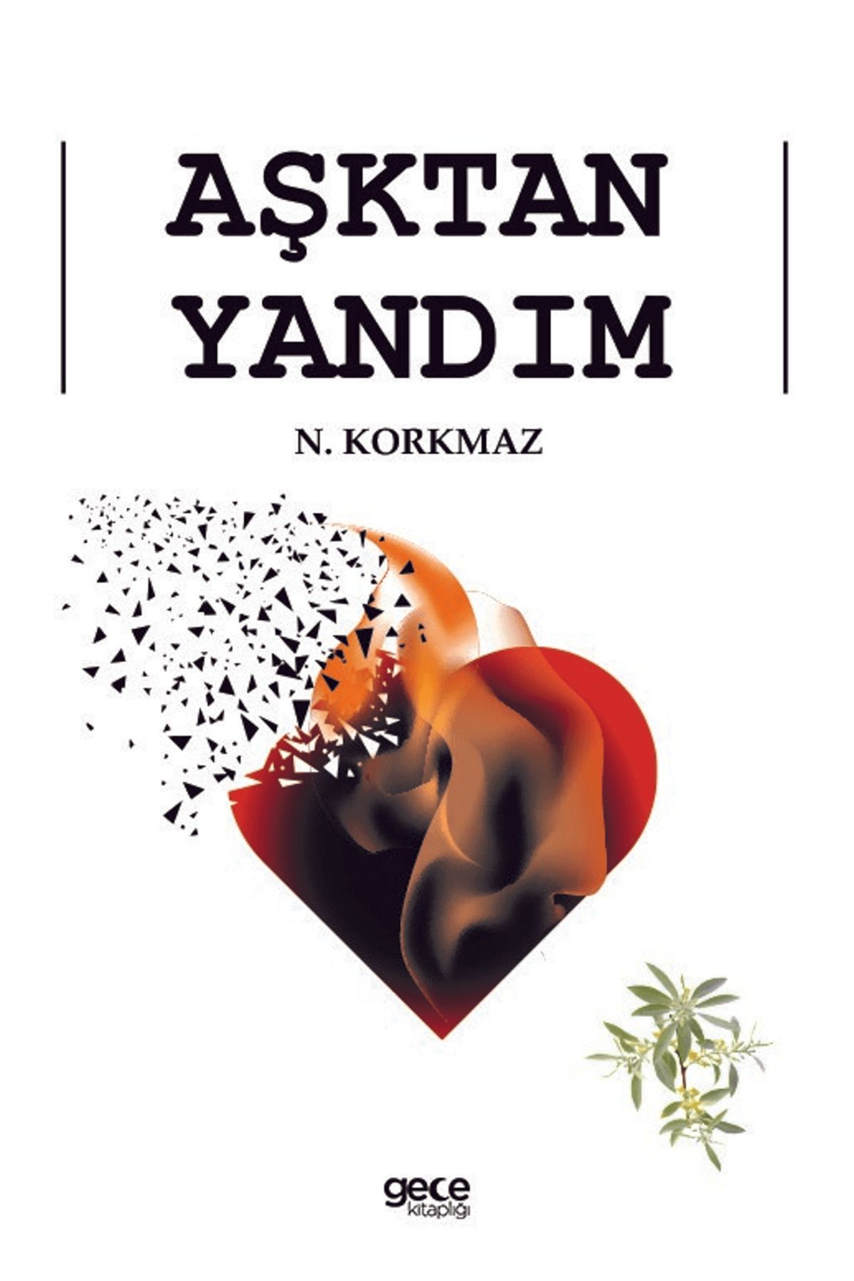 Gece Kitaplığı Aşktan Yandım
