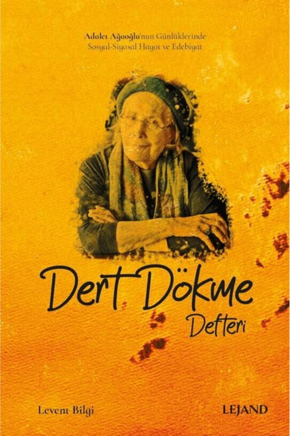 Lejand Dert Dökme Defteri