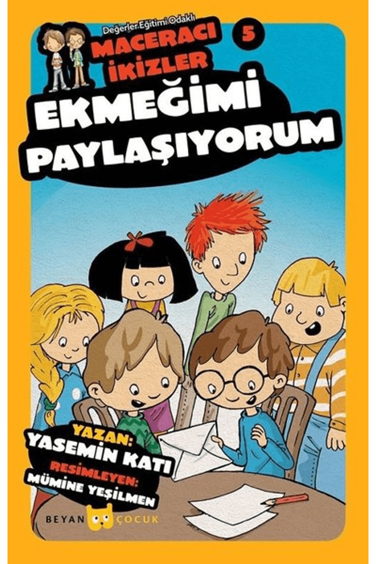 Beyan Yayınları Ekmeğimi Paylaşıyorum - Maceracı İkizler 5