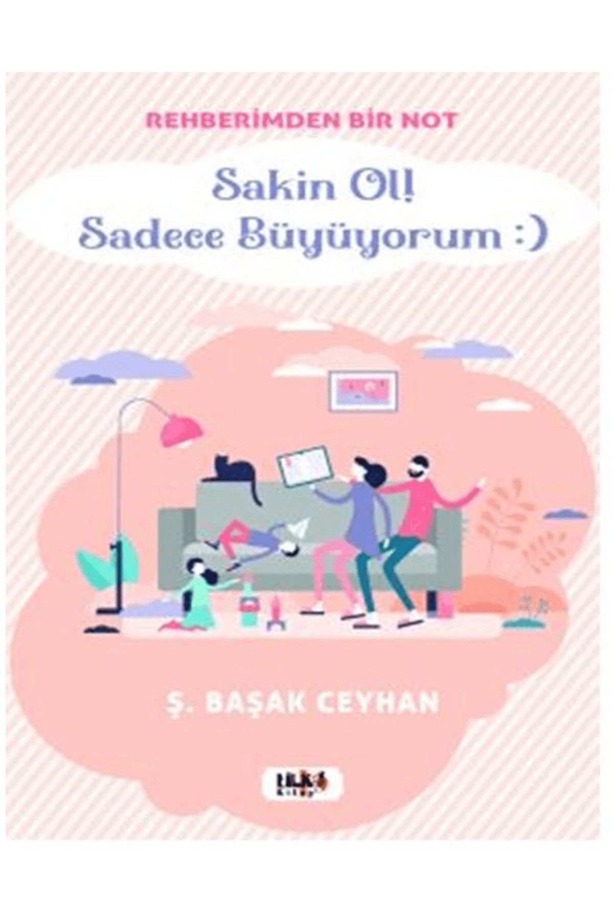 Tilki Kitap Rehberimden Bir Not Sakin ol Sadece Büyüyorum :)