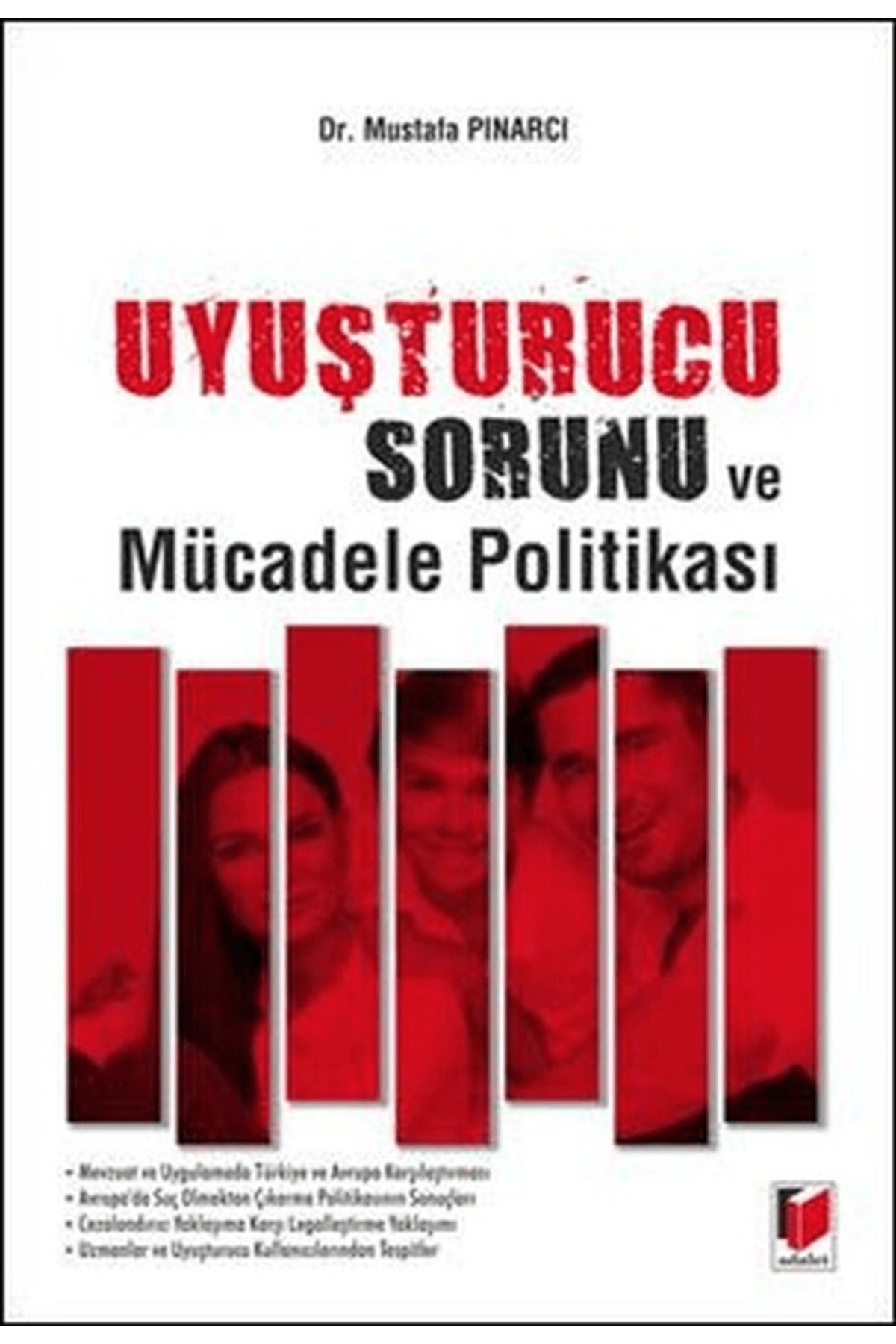 Adalet Yayınevi Uyuşturucu Sorunu ve Mücadele Politikası