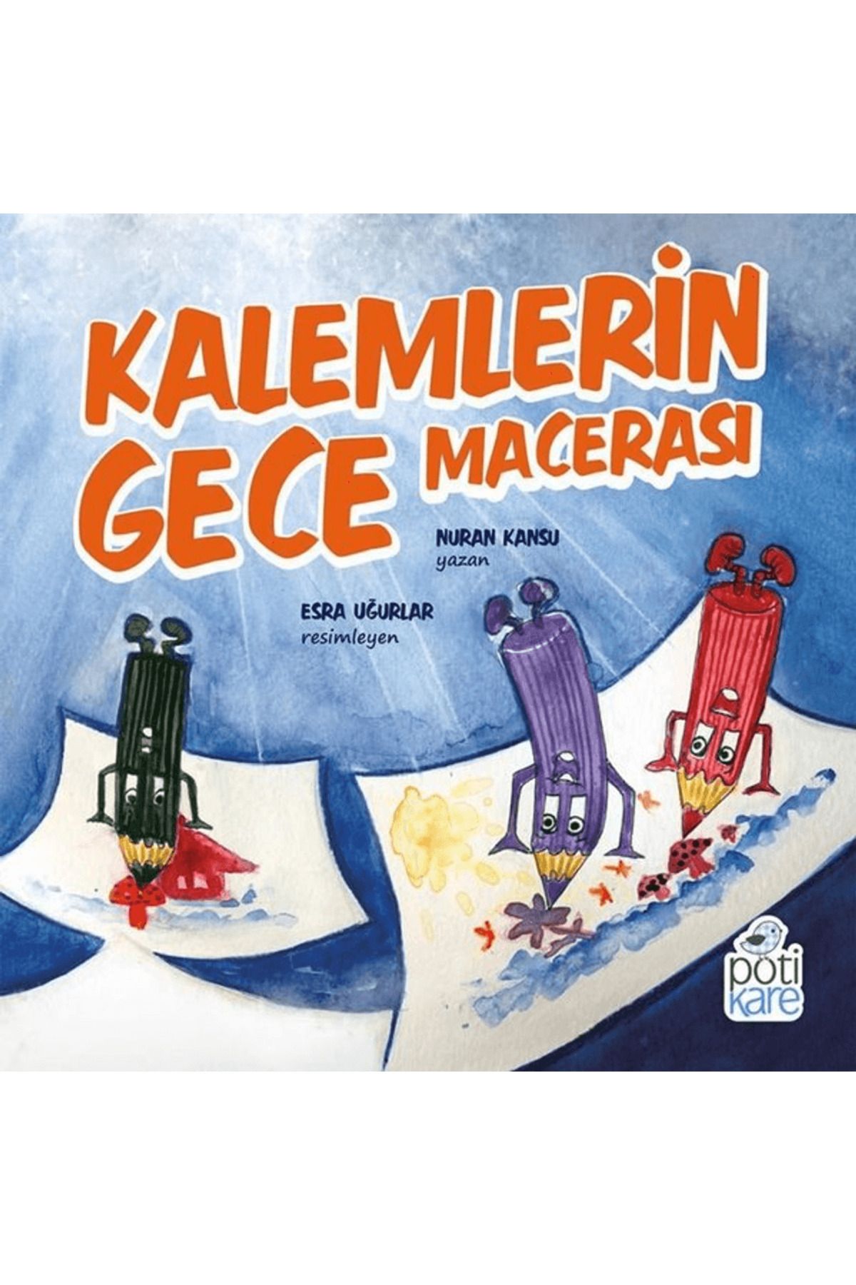 Pötikare Yayıncılık Kalemlerin Gece Macerası
