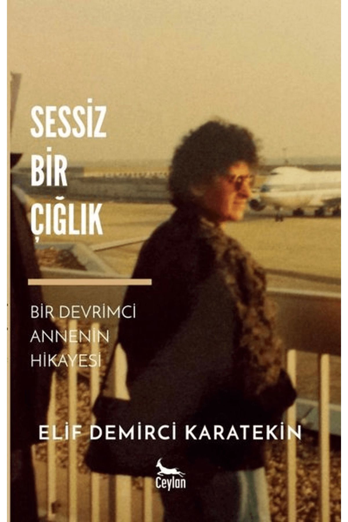 Ceylan Yayınları Sessiz Bir Çığlık