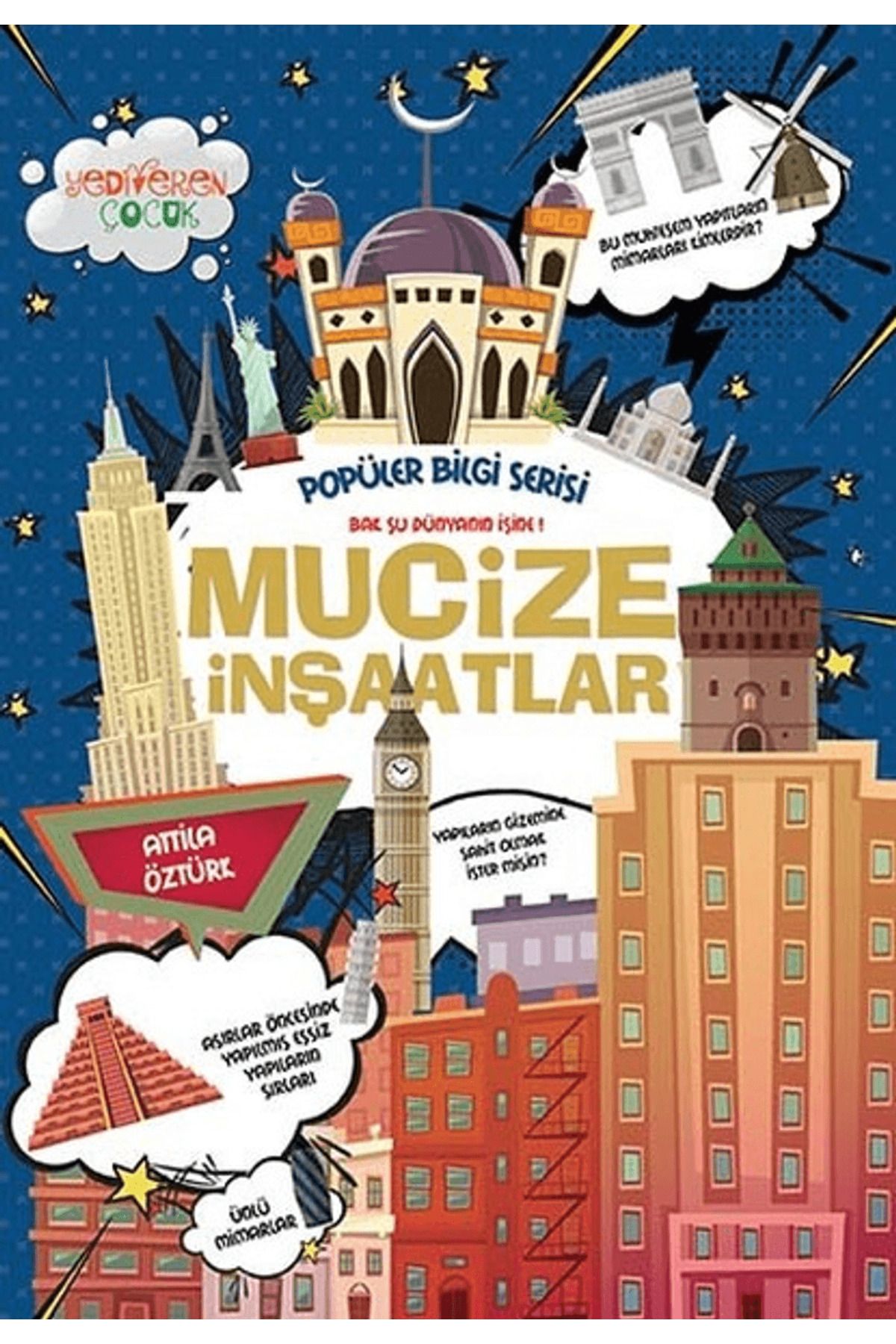 Yediveren Çocuk Mucize İnşaatlar - Popüler Bilgi Serisi