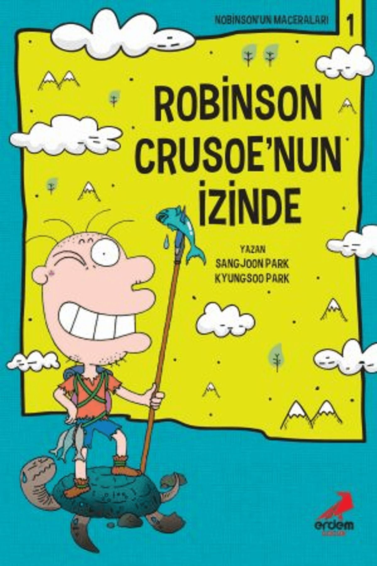 Erdem Çocuk Robinson Crusoe'nun İzinden