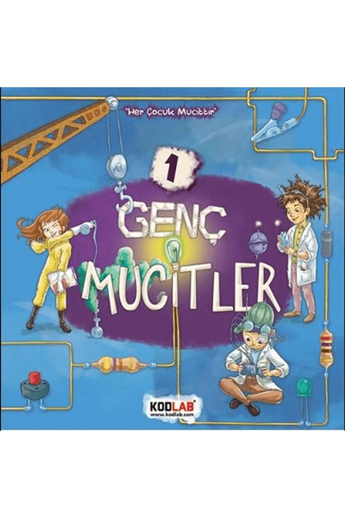 Kodlab Yayın Dağıtım Genç Mucitler 1 - Her Çocuk Mucittir