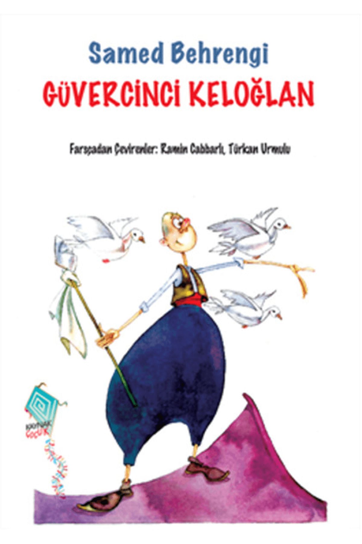 Kaynak Çocuk Yayınları Güvercinci Keloğlan