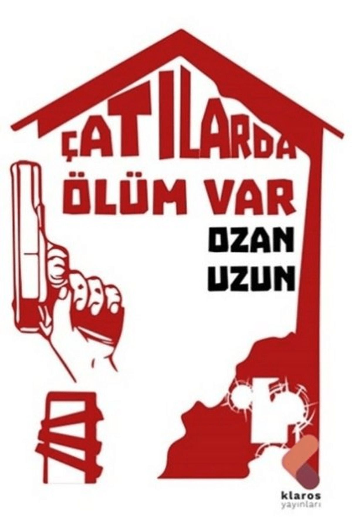 Klaros Yayınları Çatılarda Ölüm Var