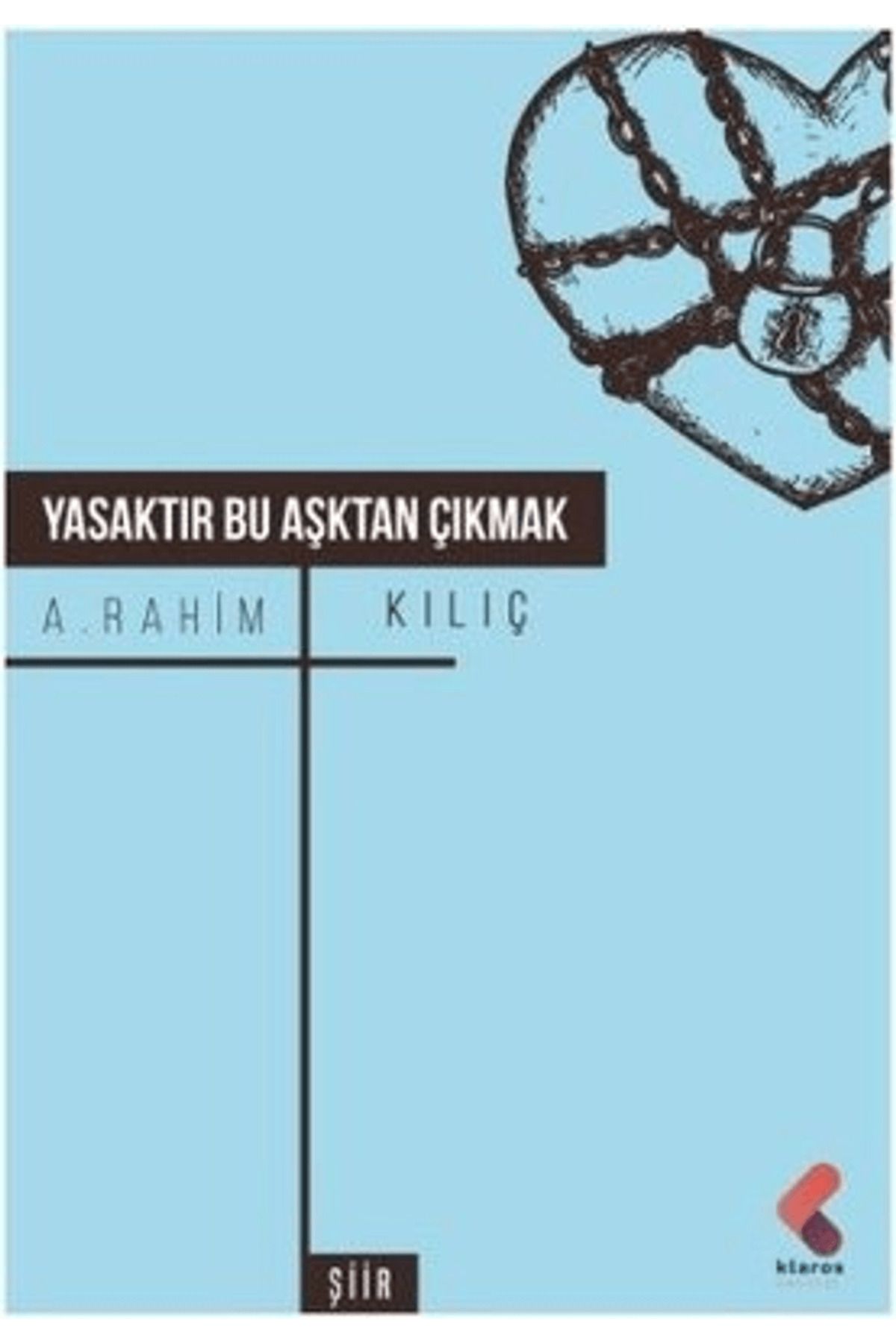 Klaros Yayınları Yasaktır Bu Aşktan Çıkmak