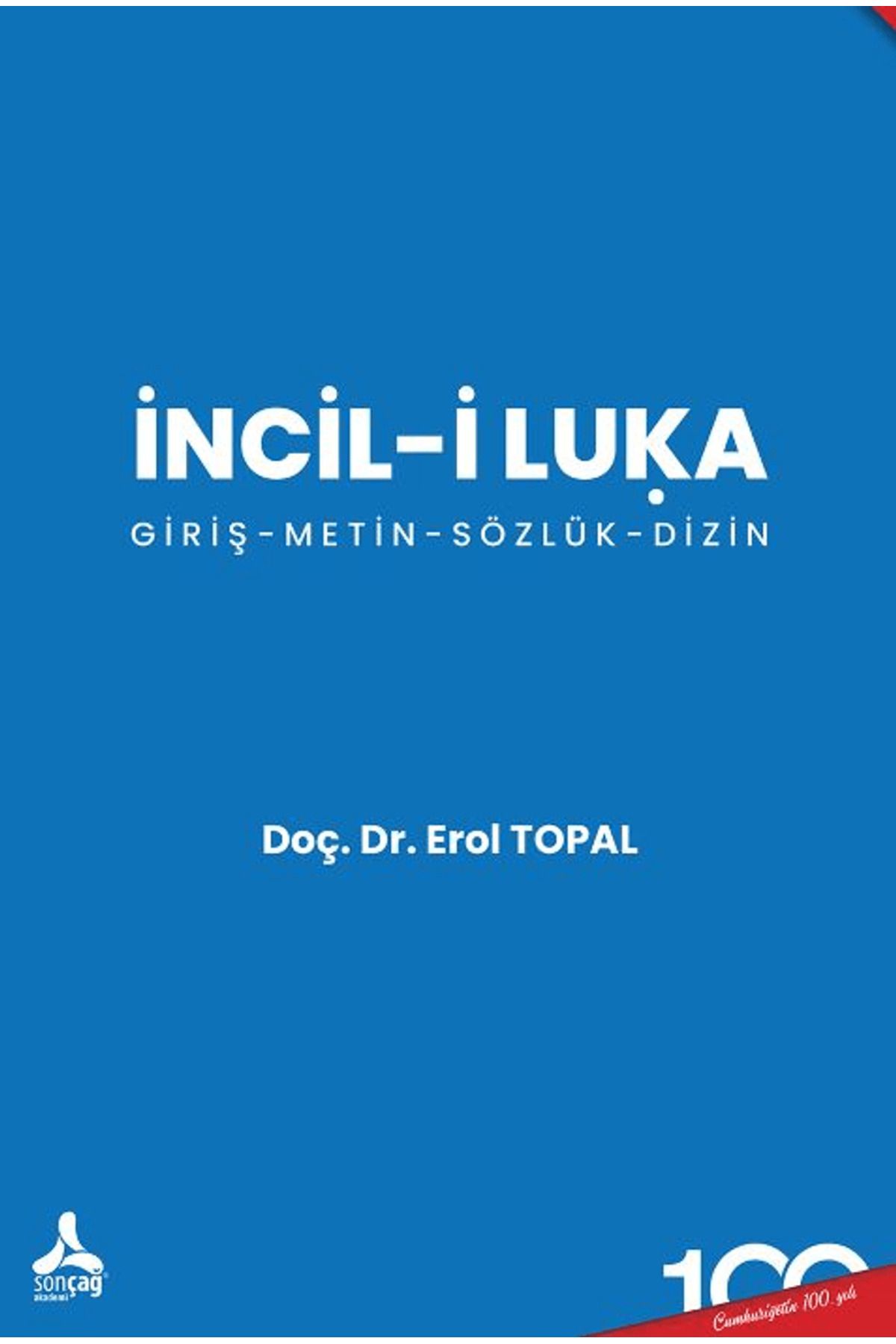 Sonçağ Yayınları İncil-i Luka