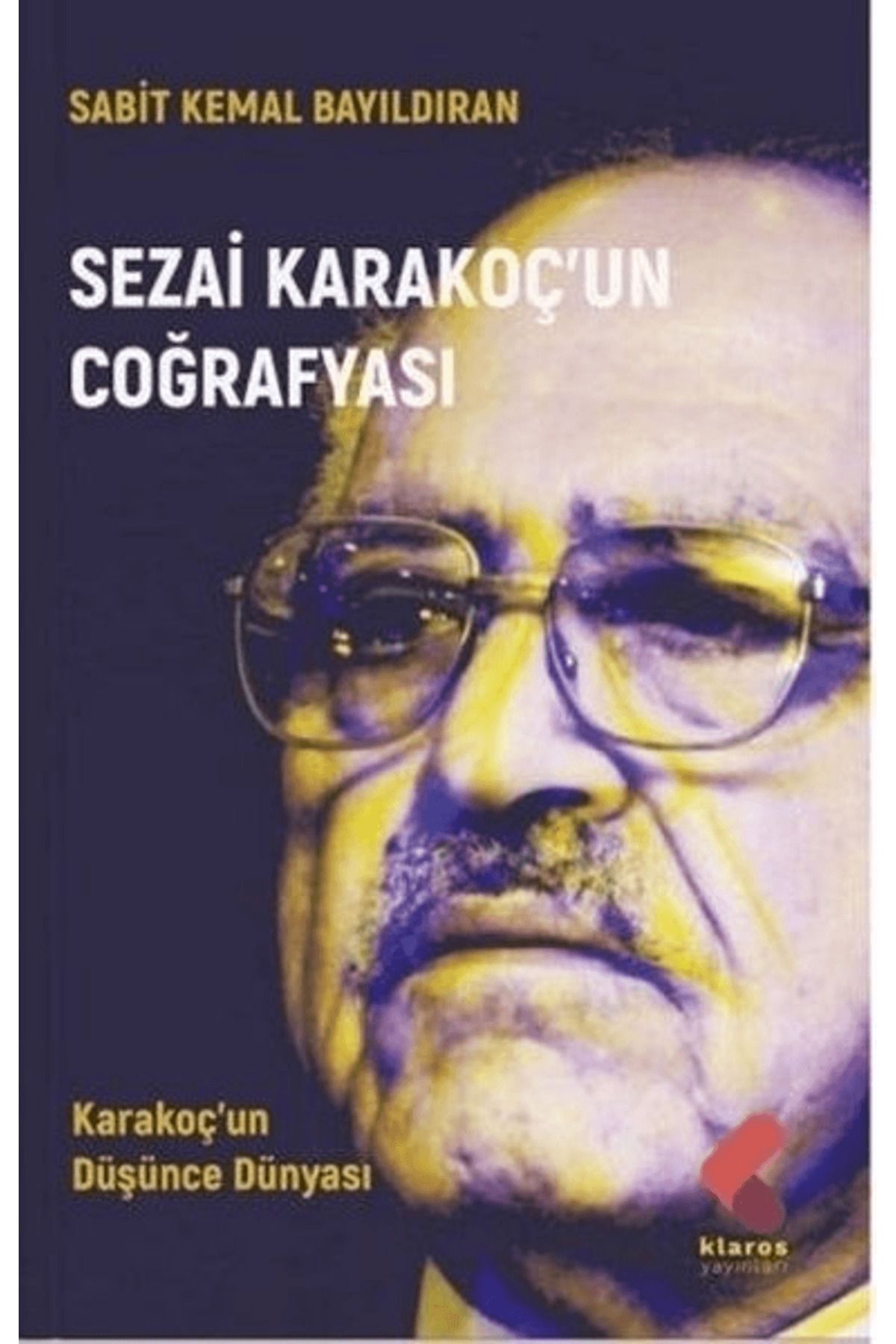 Klaros Yayınları Sezai Karakoç’un Coğrafyası