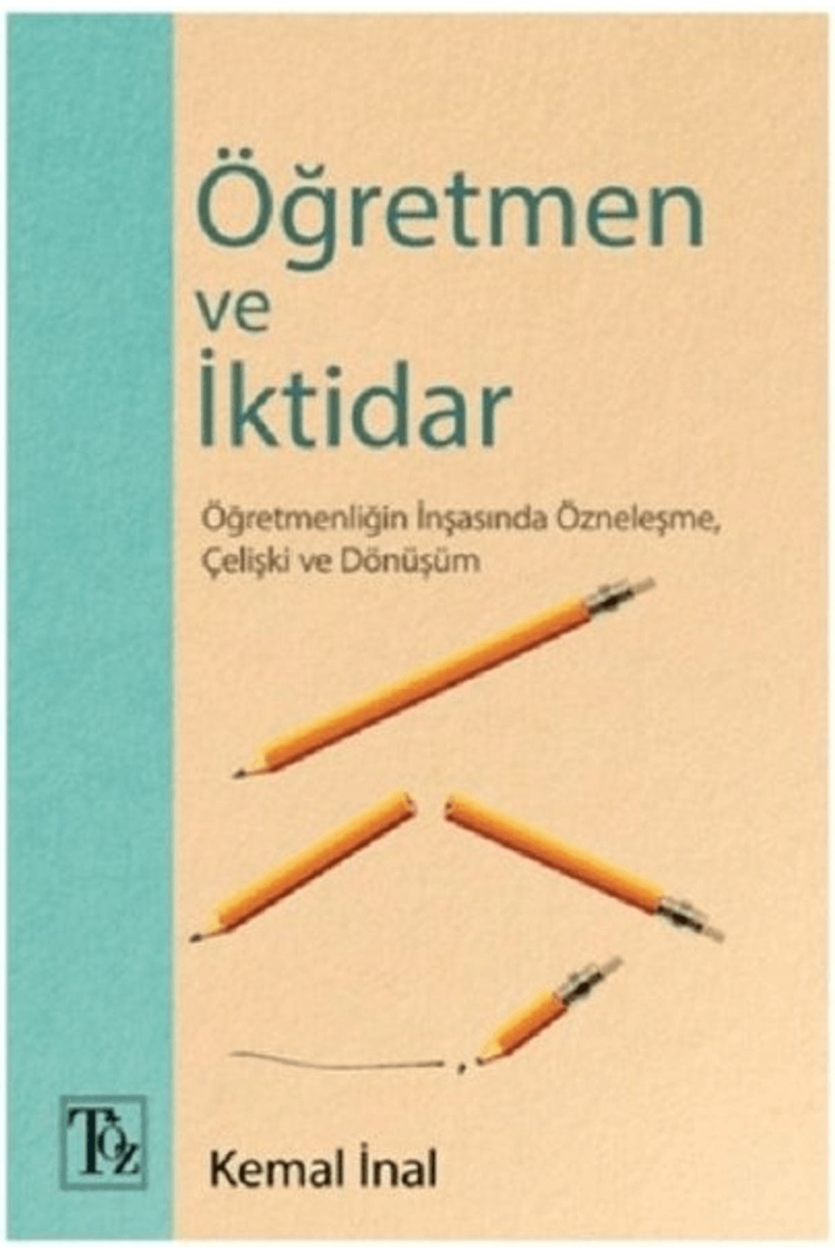 Töz Yayınları Öğretmen ve İktidar
