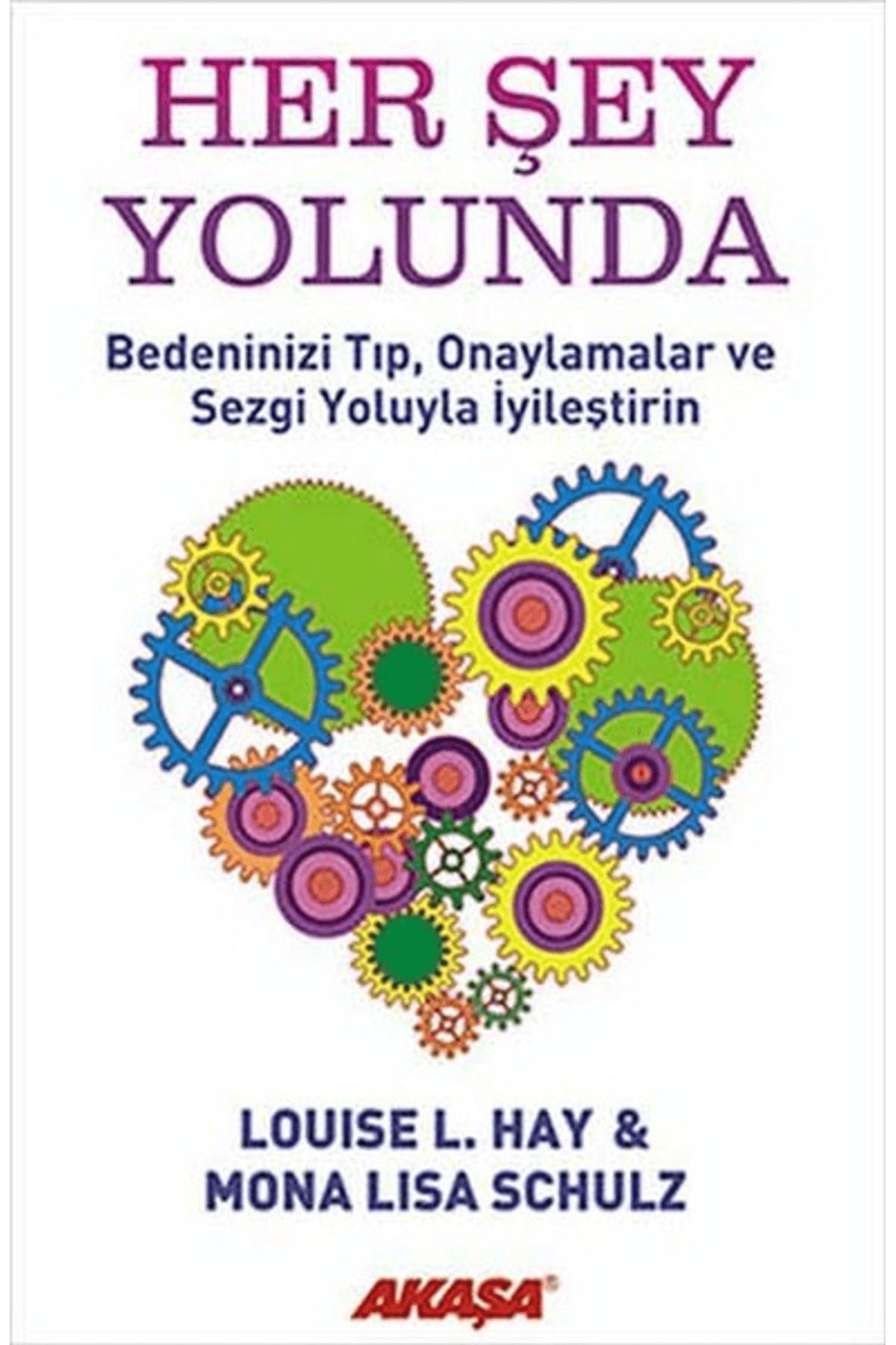 Akaşa Yayınları Her Şey Yolunda