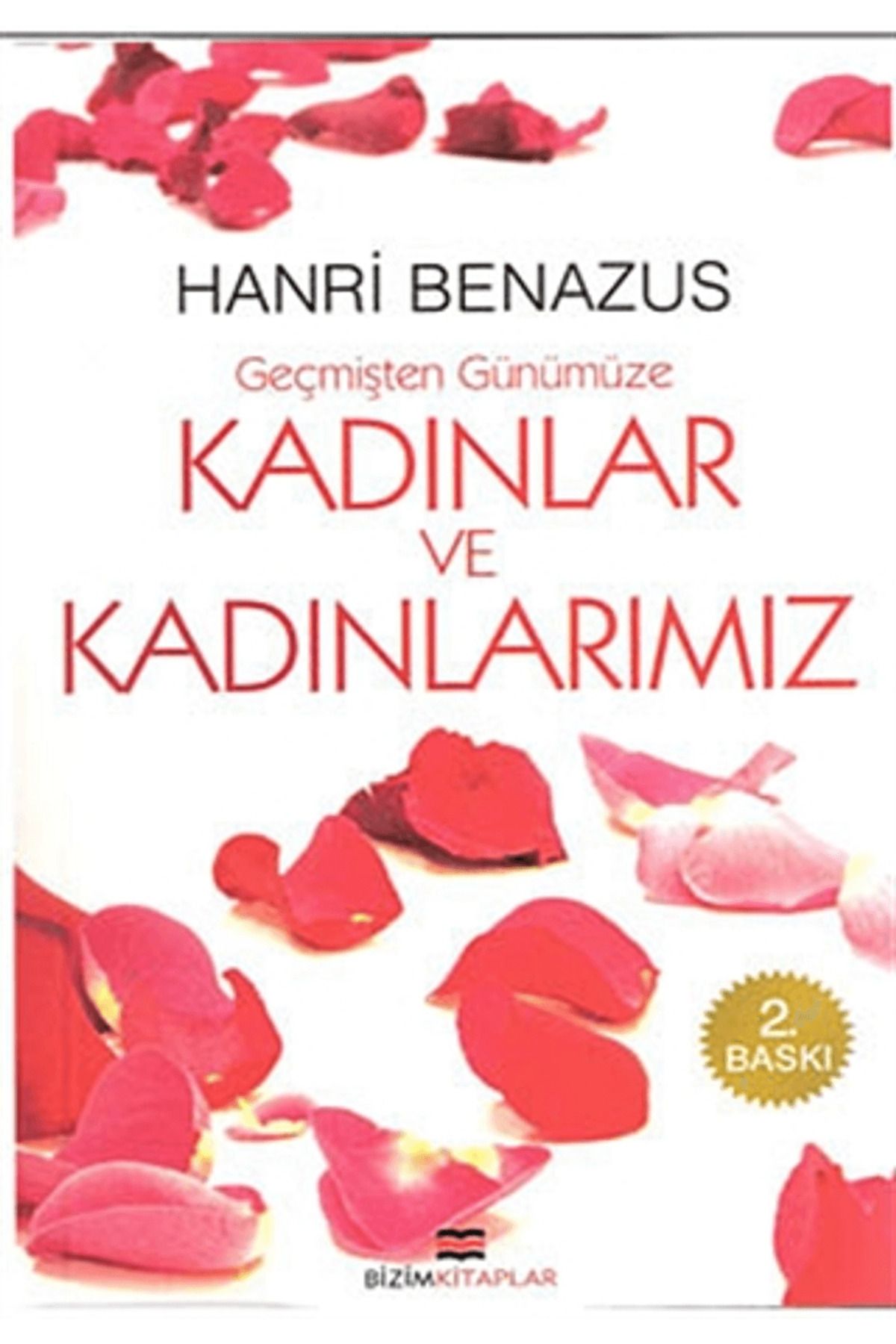 Bizim Kitaplar Yayınevi Geçmişten Günümüze Kadınlar ve Kadınlarımız
