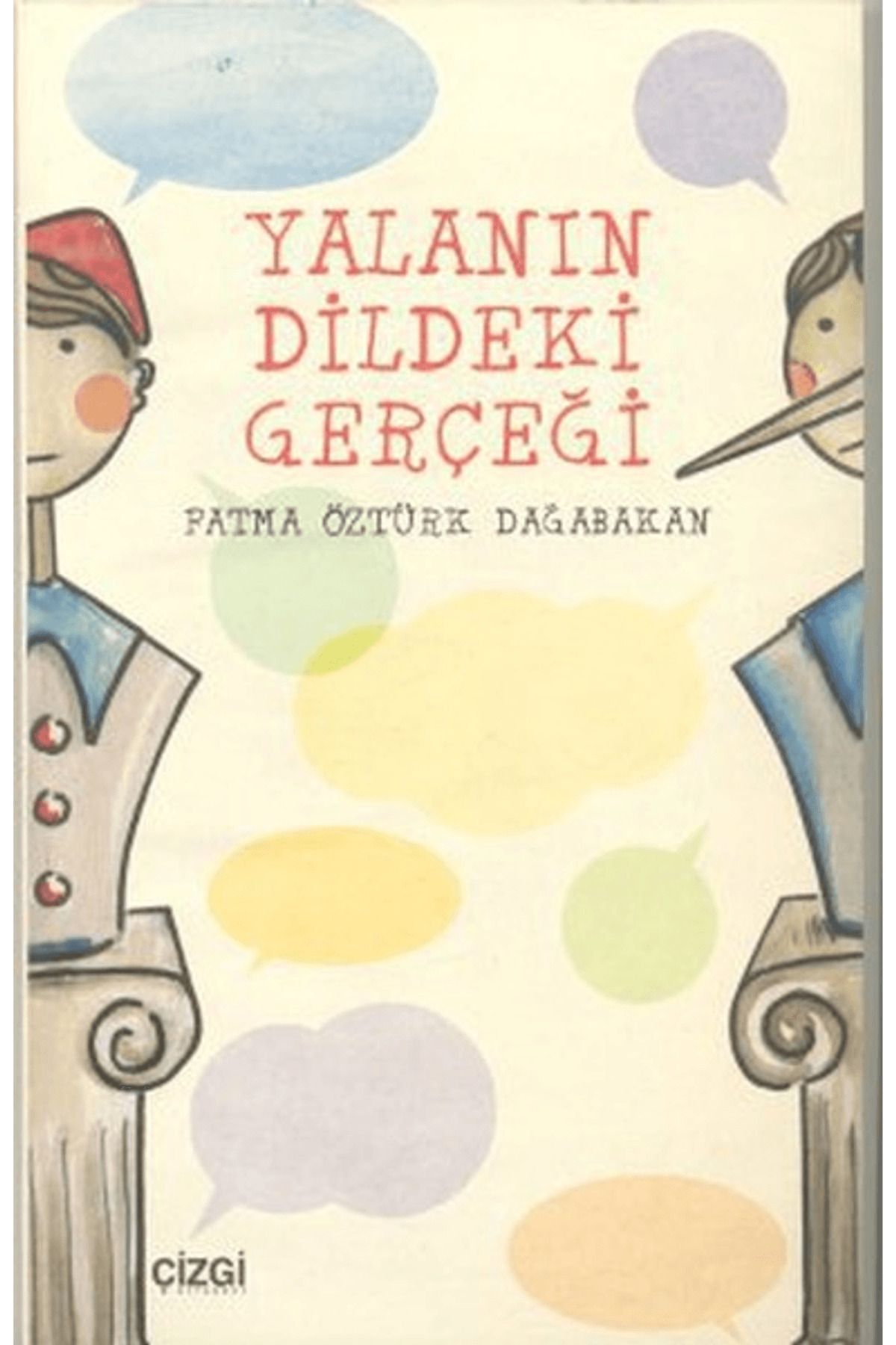 Çizgi Kitabevi Yayınları Yalanın Dildeki Gerçeği