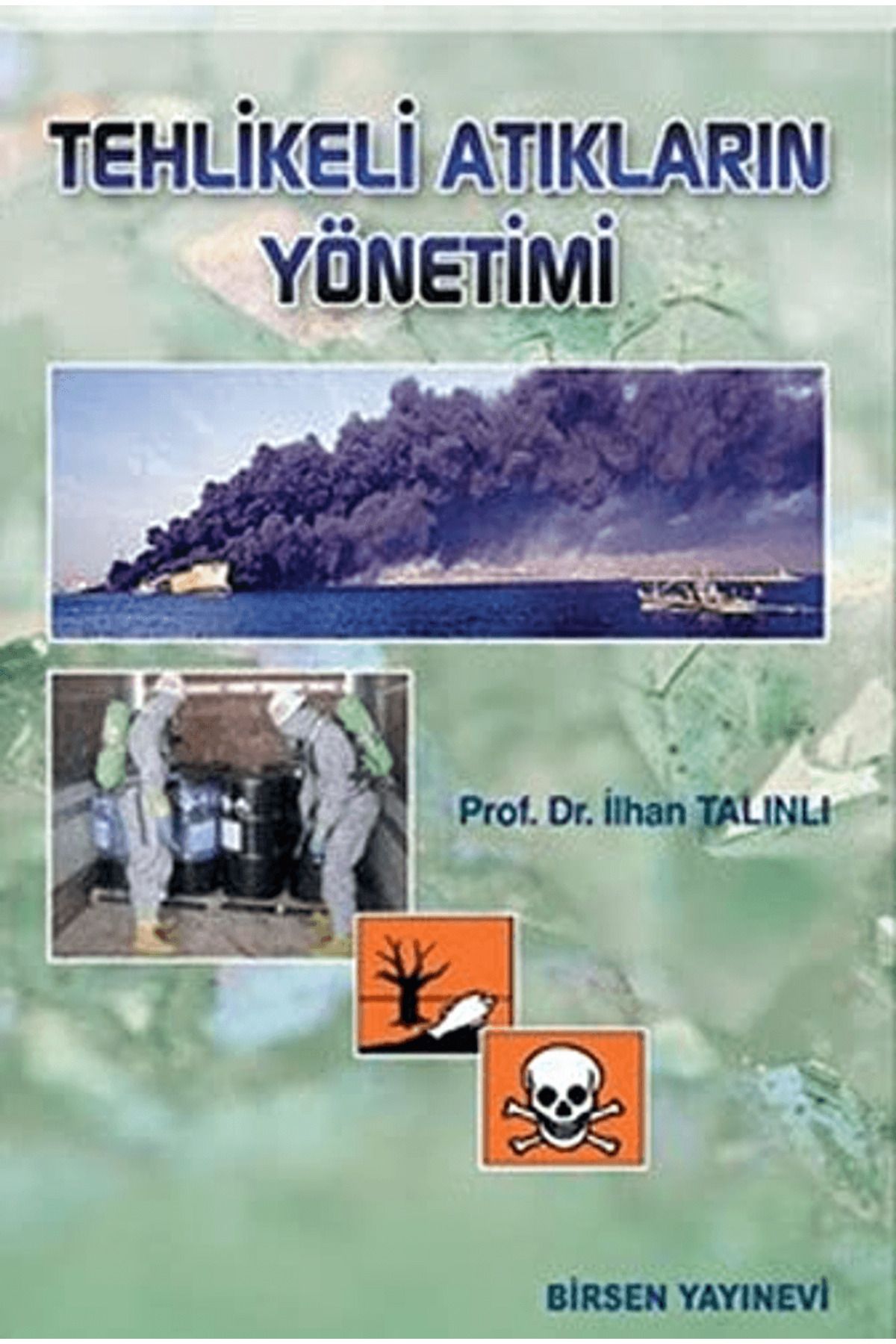 Birsen Yayınevi Tehlikeli Atıkların Yönetimi