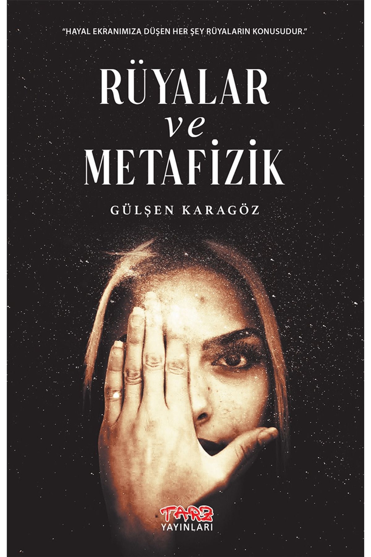 Tarz Yayınları Rüyalar ve Metafizik