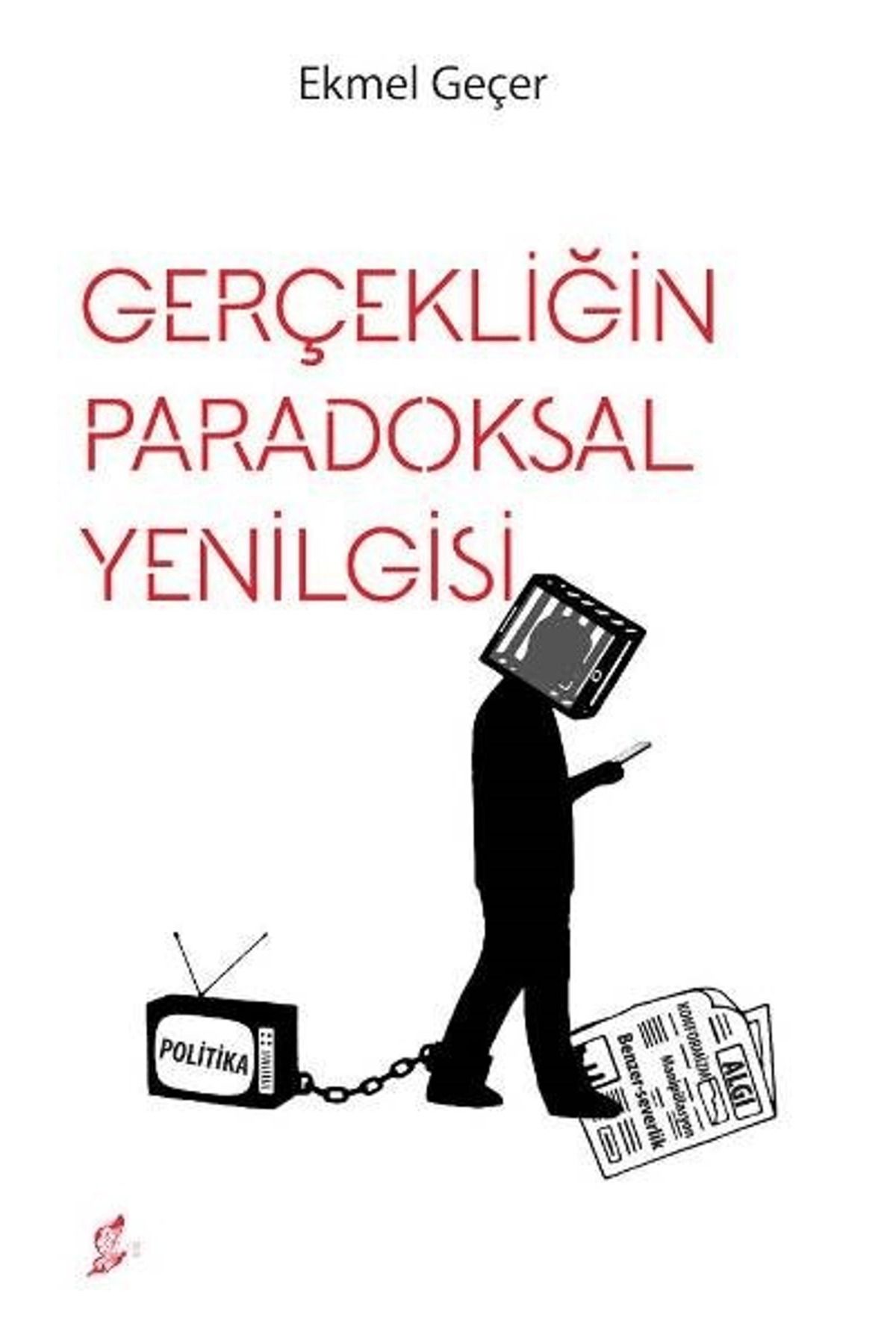 Okur Kitaplığı Gerçekliğin Paradoksal Yenilgisi