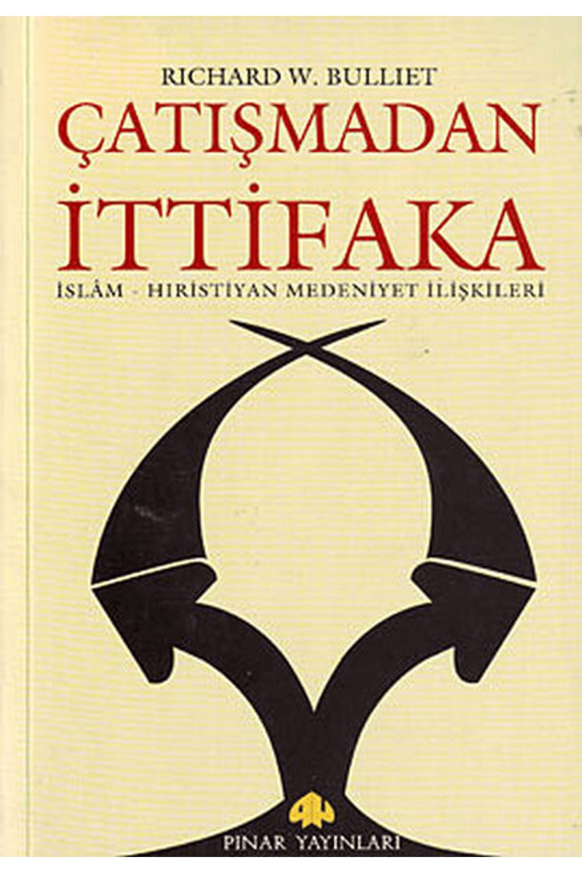 Pınar Yayınları Çatışmadan İttifaka