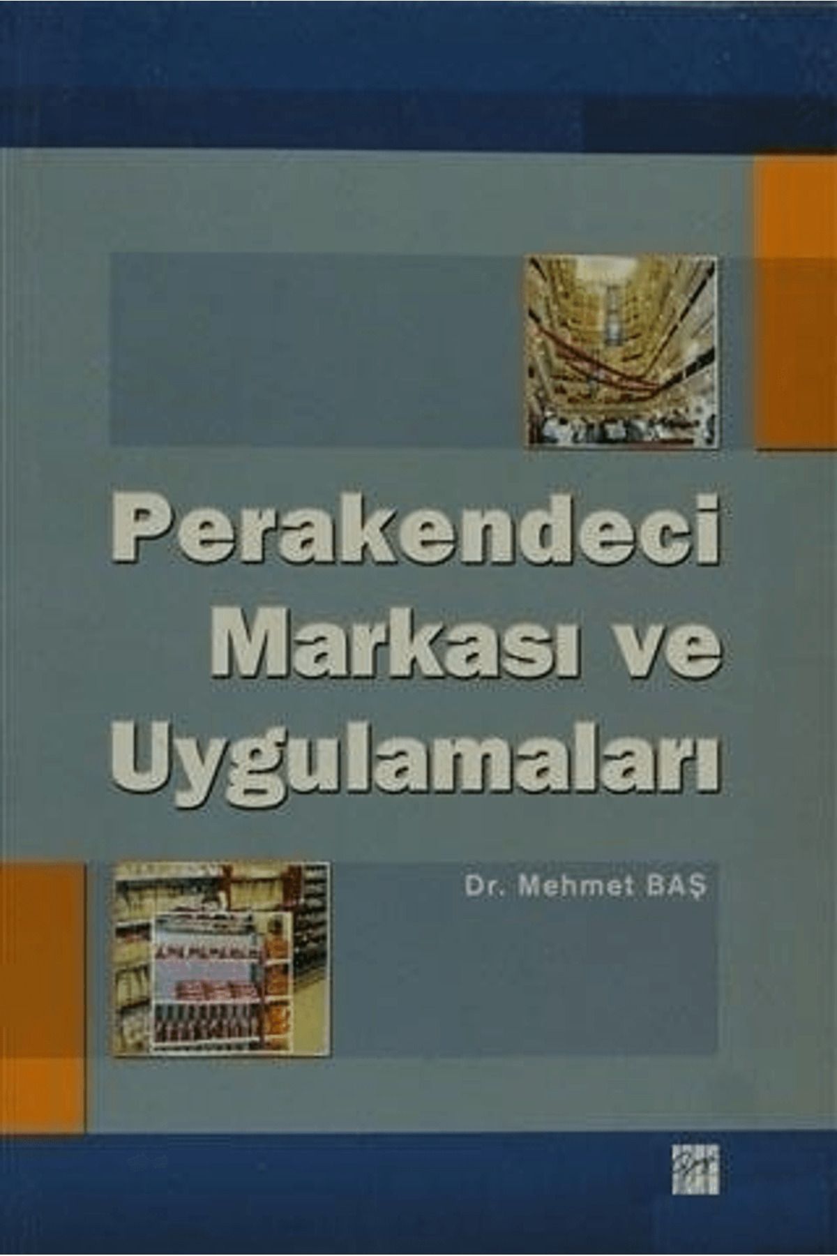 Gazi Kitabevi Perakendeci Markası ve Uygulamaları