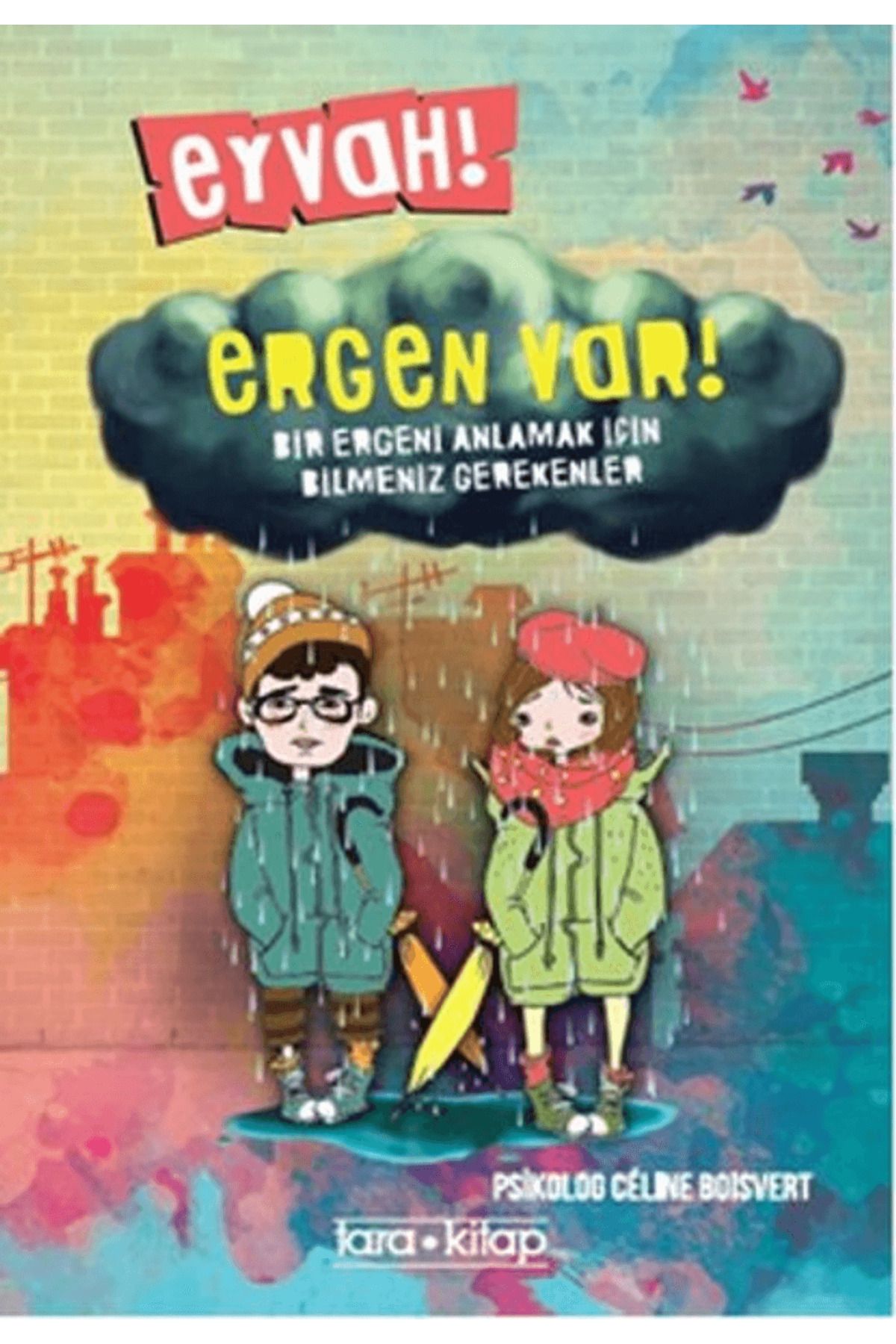 Tara Kitap Eyvah! Ergen Var!