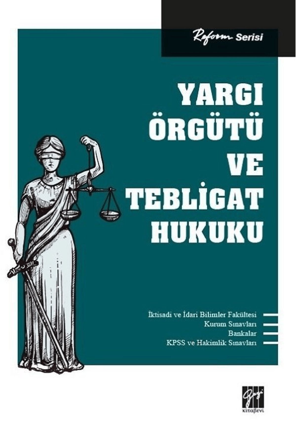 Gazi Kitabevi Yargı Örgütü ve Tebligat Hukuku