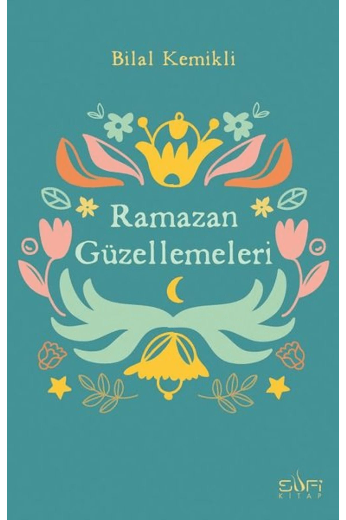 Sufi Kitap Ramazan Güzellemeleri