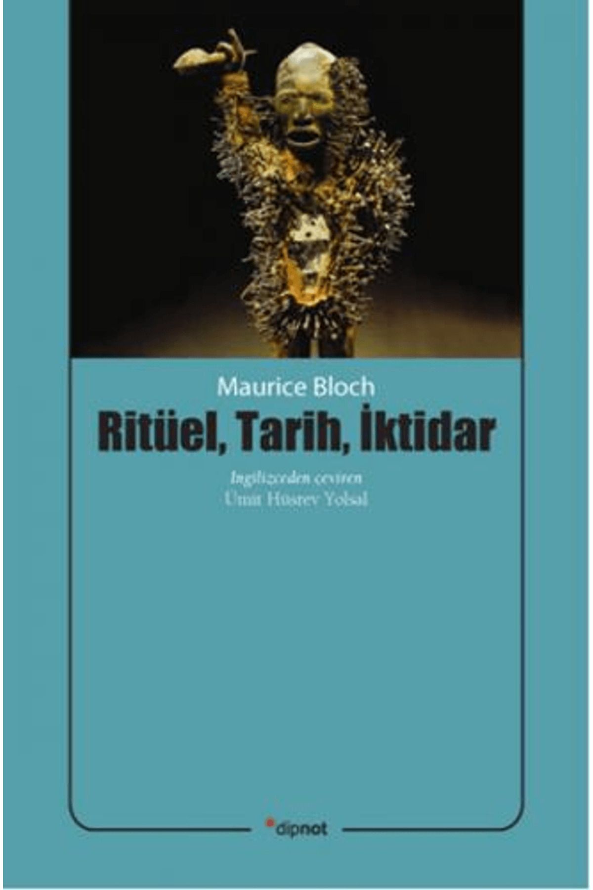 Dipnot Yayınları Ritüel, Tarih, İktidar