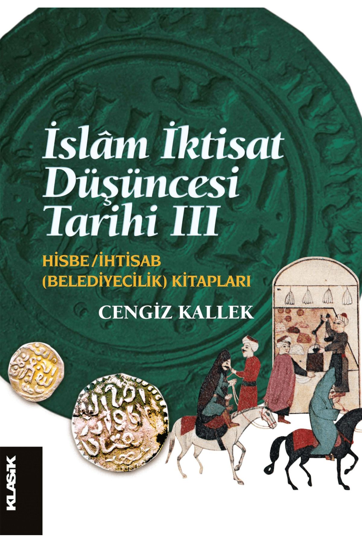 Klasik Yayınları İslam İktisat Düşüncesi Tarihi 3