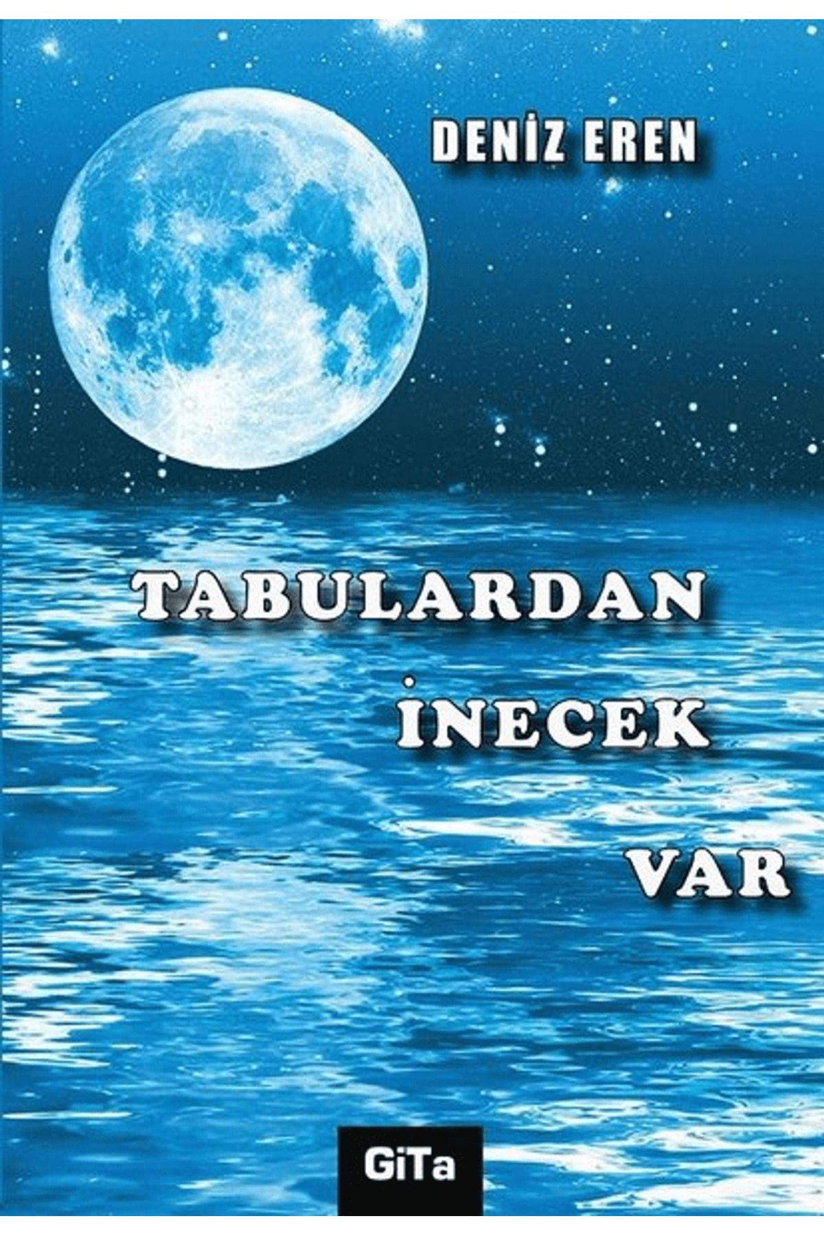 Gita Yayınları Tabulardan İnecek Var