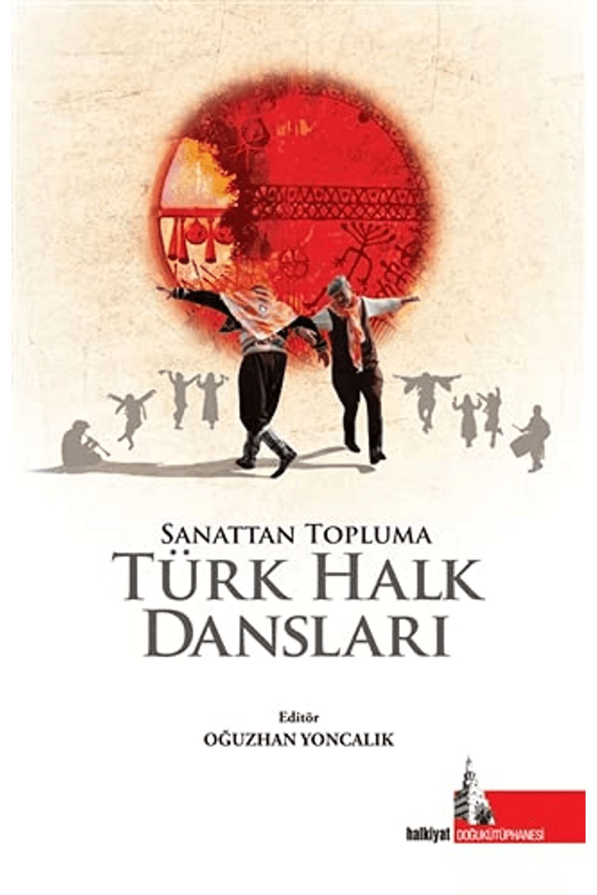 Doğu Kütüphanesi Sanattan Topluma Türk Halk Dansları